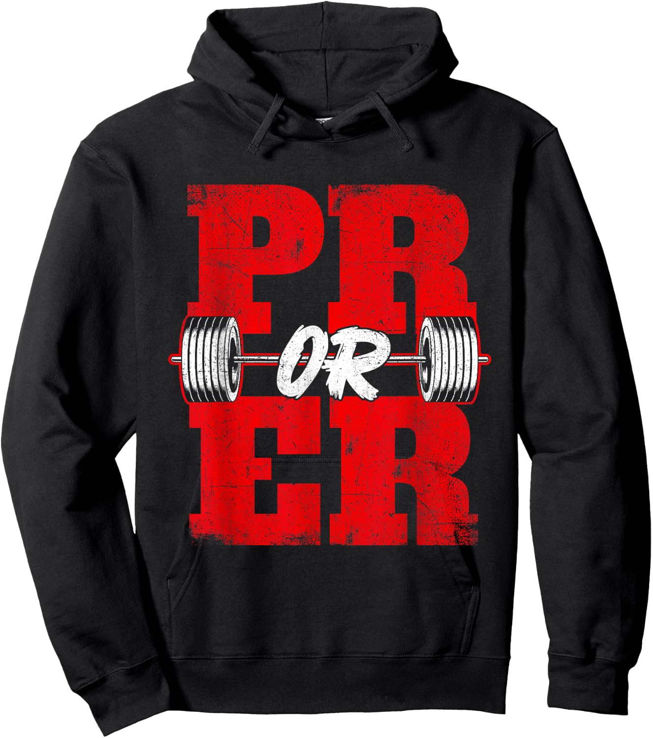 Pr Or Er - Workout Gym Weightlifting Bodybuilding Hoodie - Hoodie | Black