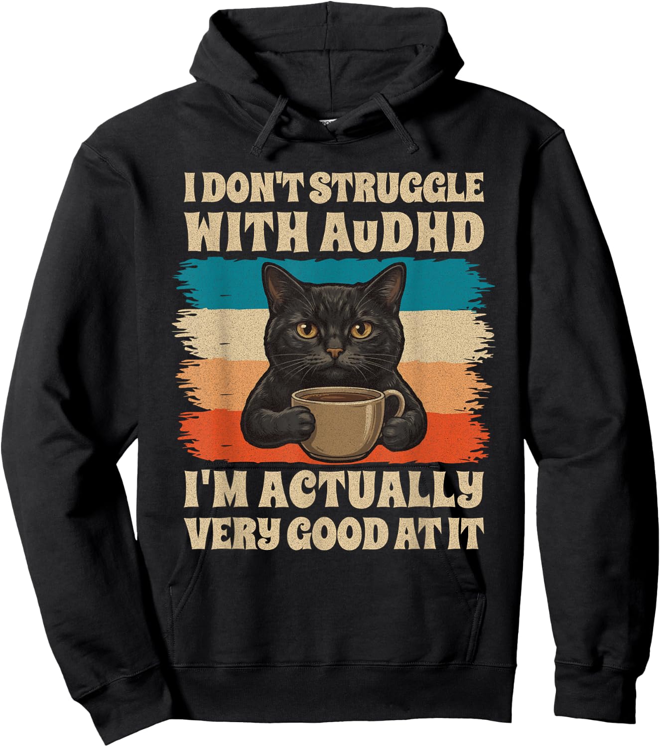 Funny AuDHD Cat Coffee Humor Neurodivergent Retro Distressed Hoodie - Hoodie | Black