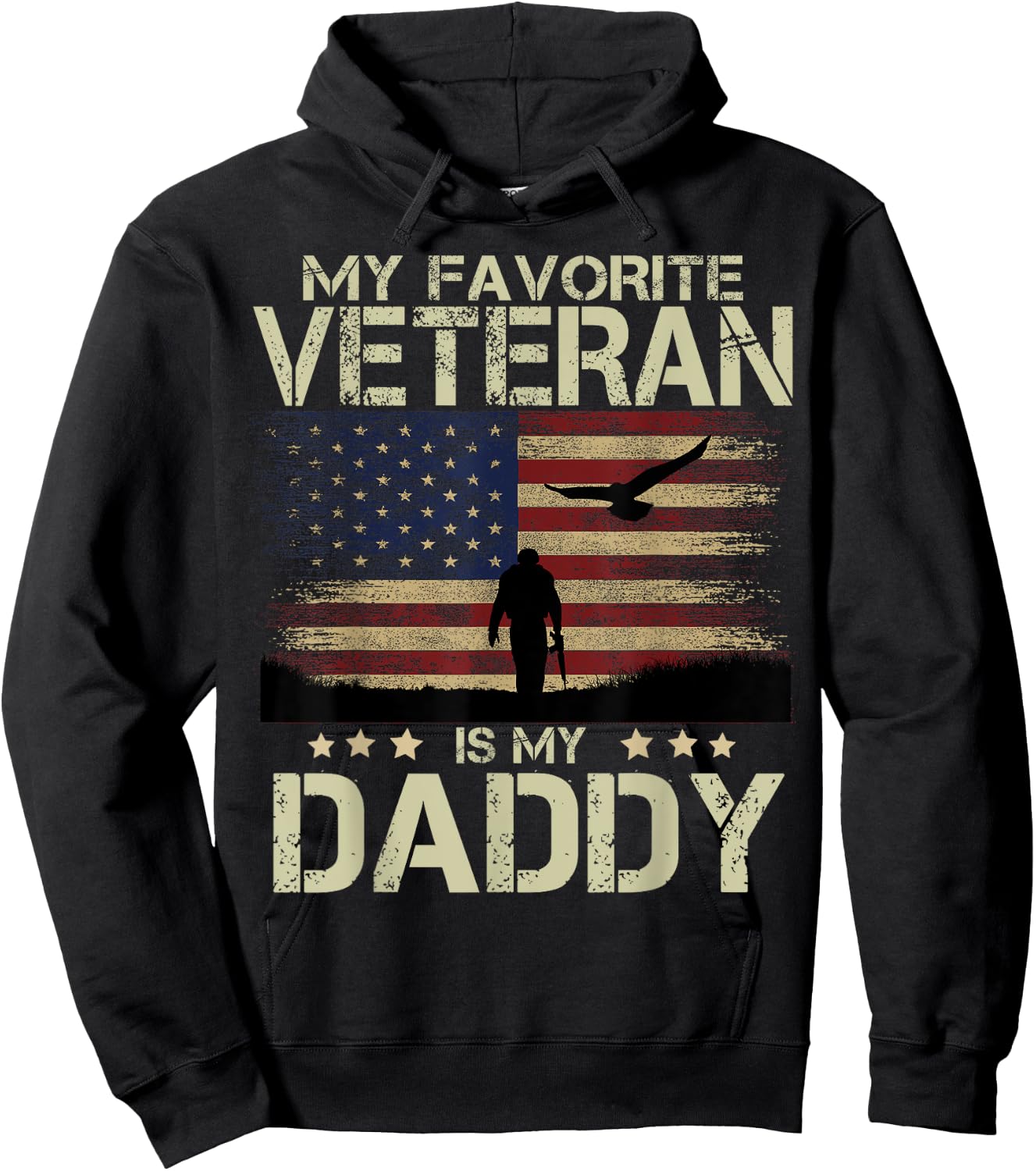 My Favorite Veteran Is My Daddy Shirt Soldier and Eagle Hoodie - Hoodie | Black