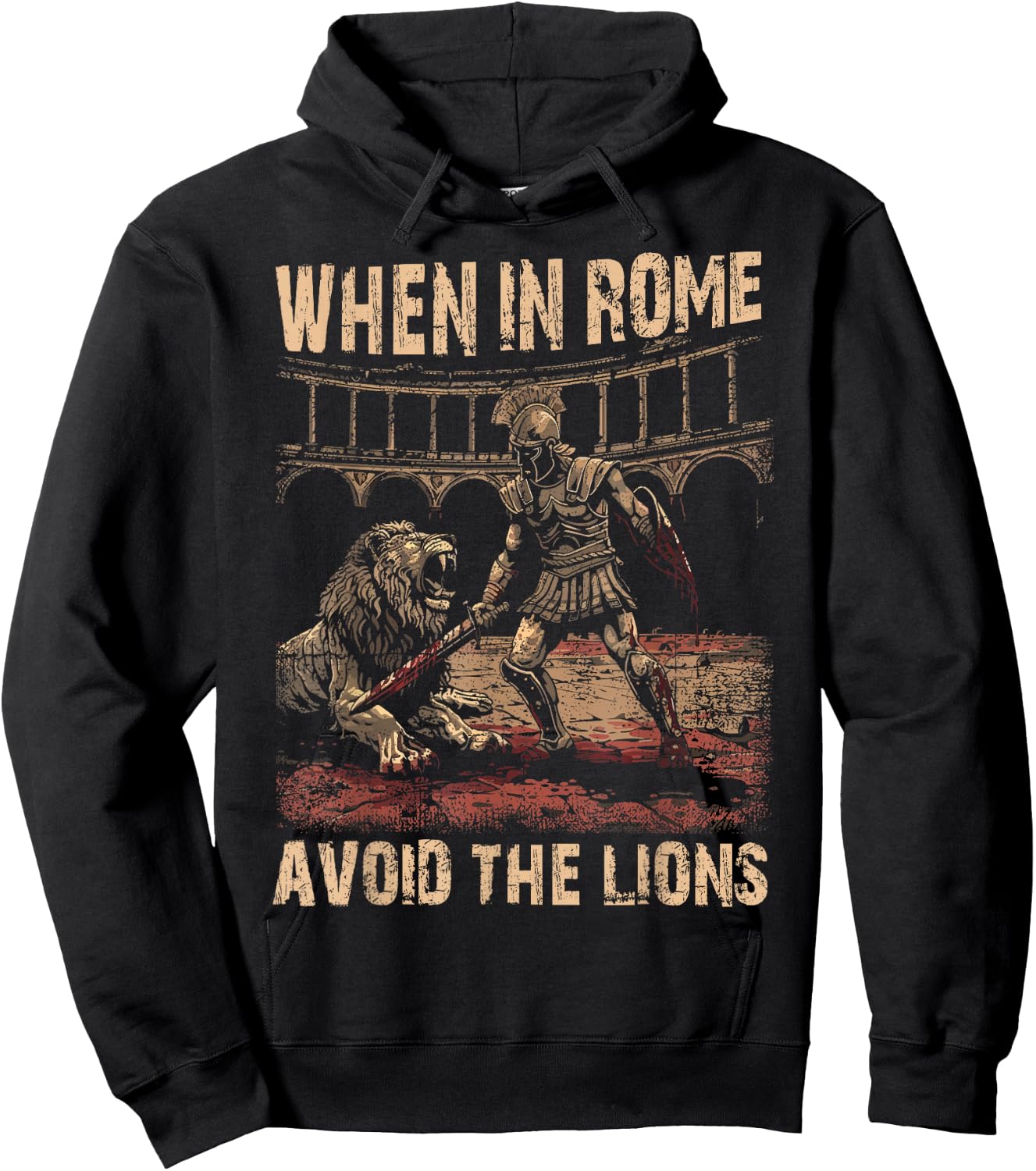 When in Rome Avoid the Lions Roman Empire Hoodie - Hoodie | Black