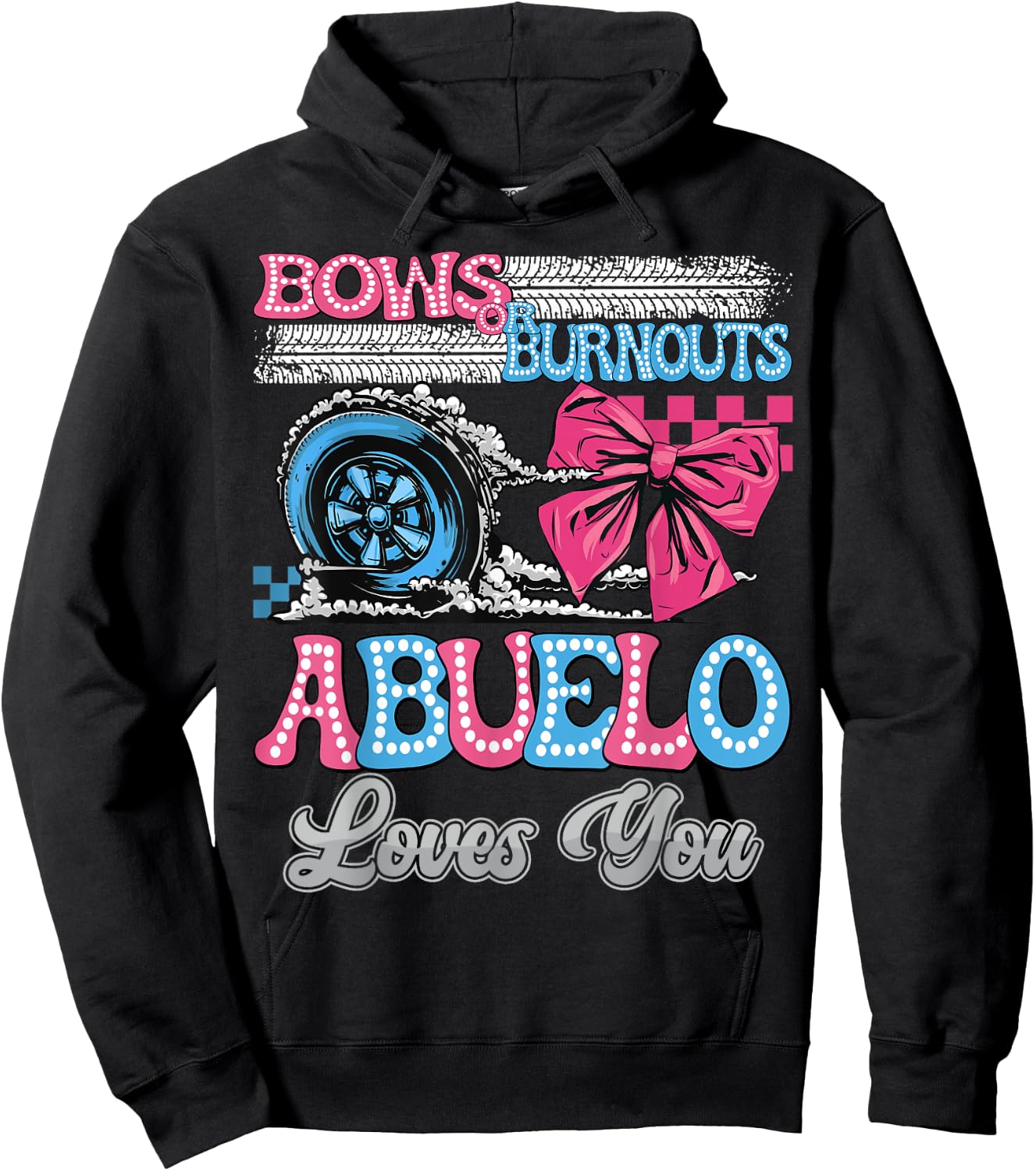 Burnouts or Bows Abuelo Loves You Gender Reveal Party Hoodie - Hoodie | Black