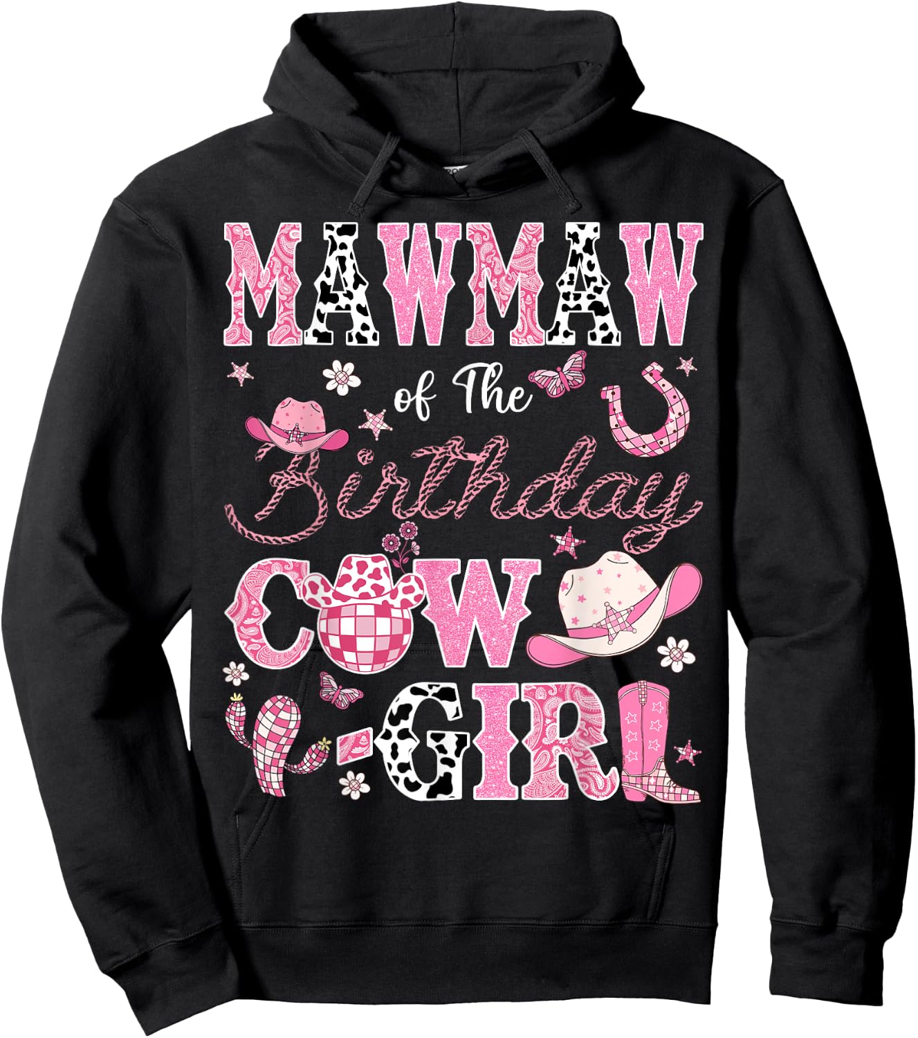 Mawmaw Of The Birthday CowGirl Western Rodeo Mawmaw Hoodie - Hoodie | Black