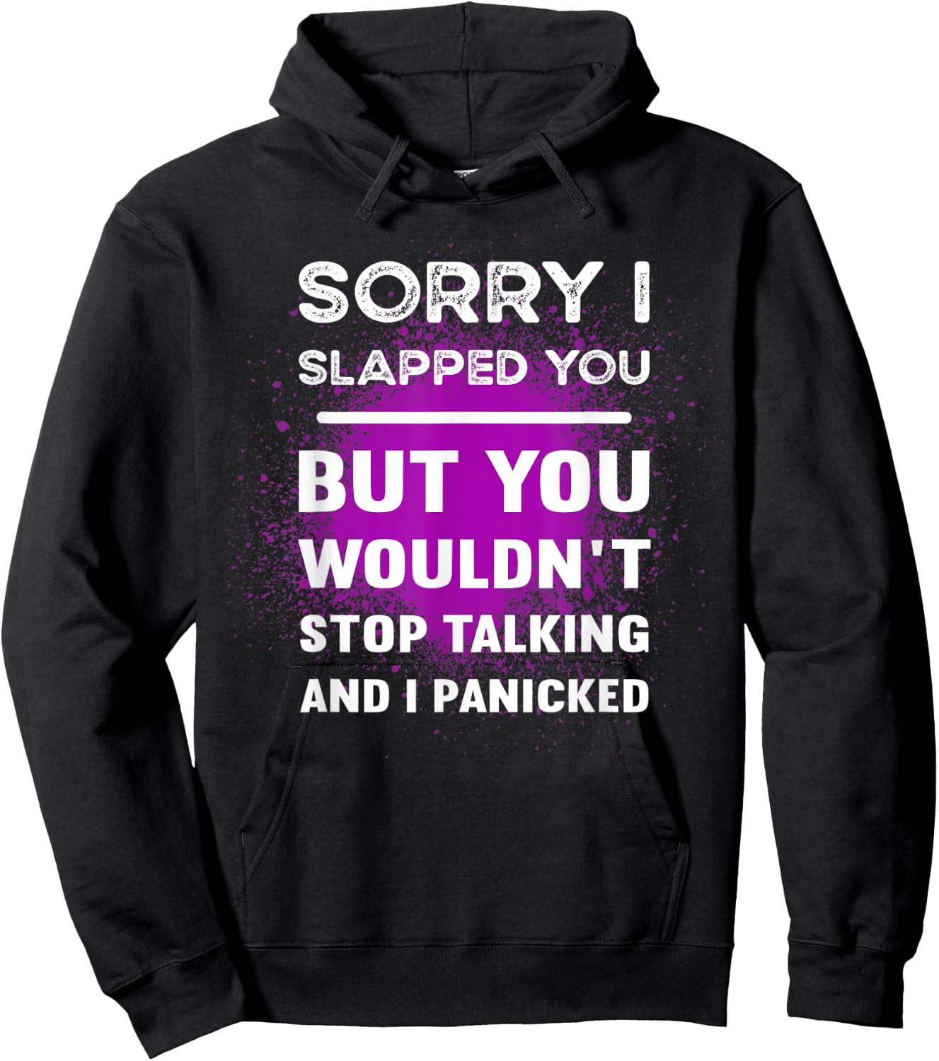 Sarcastic Graphic Women Sorry I Slapped You But Hoodie - Hoodie | Black