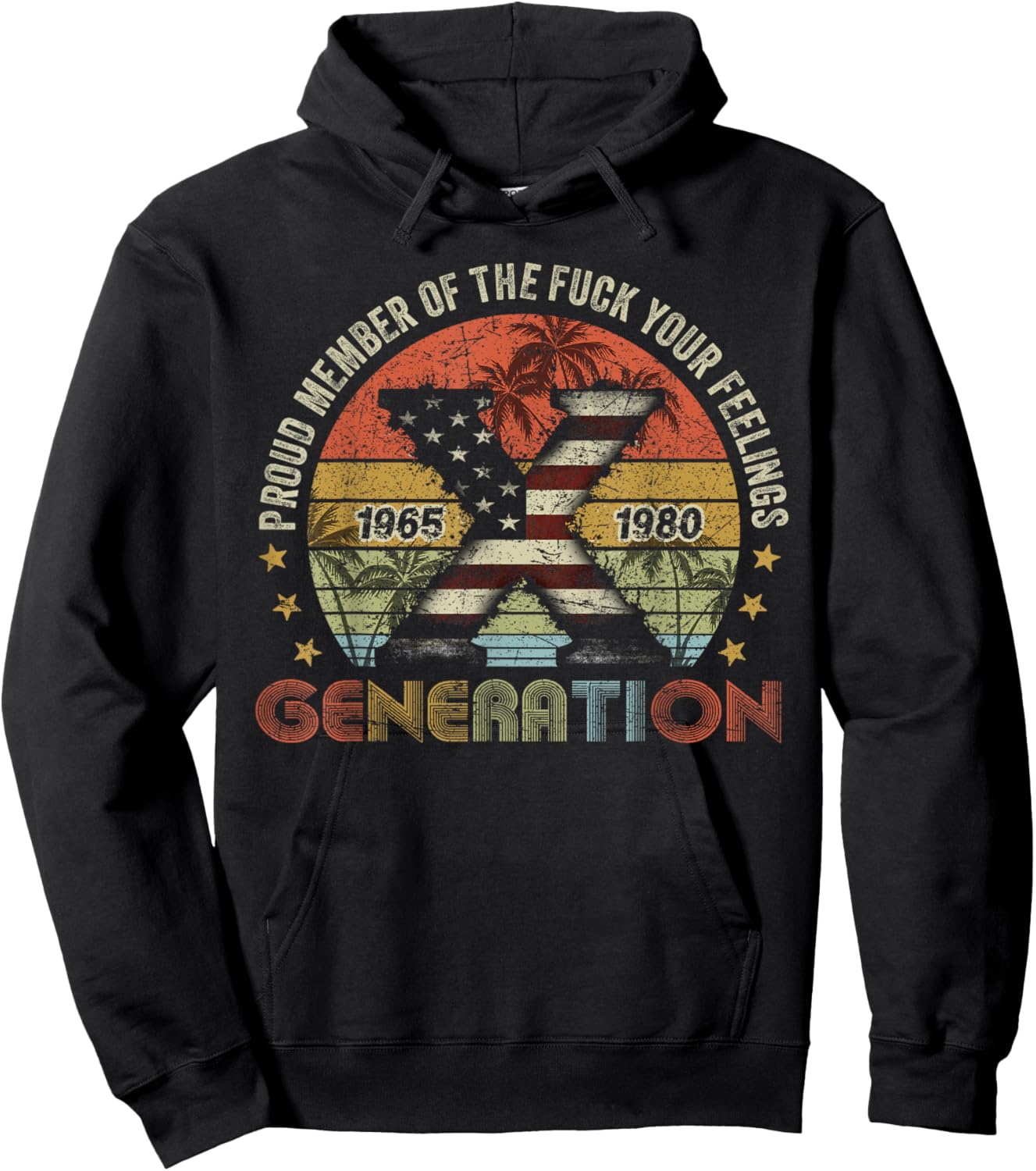 Proud Member Of The F Your Feelings Vintage Gen X Hoodie - Hoodie | Black