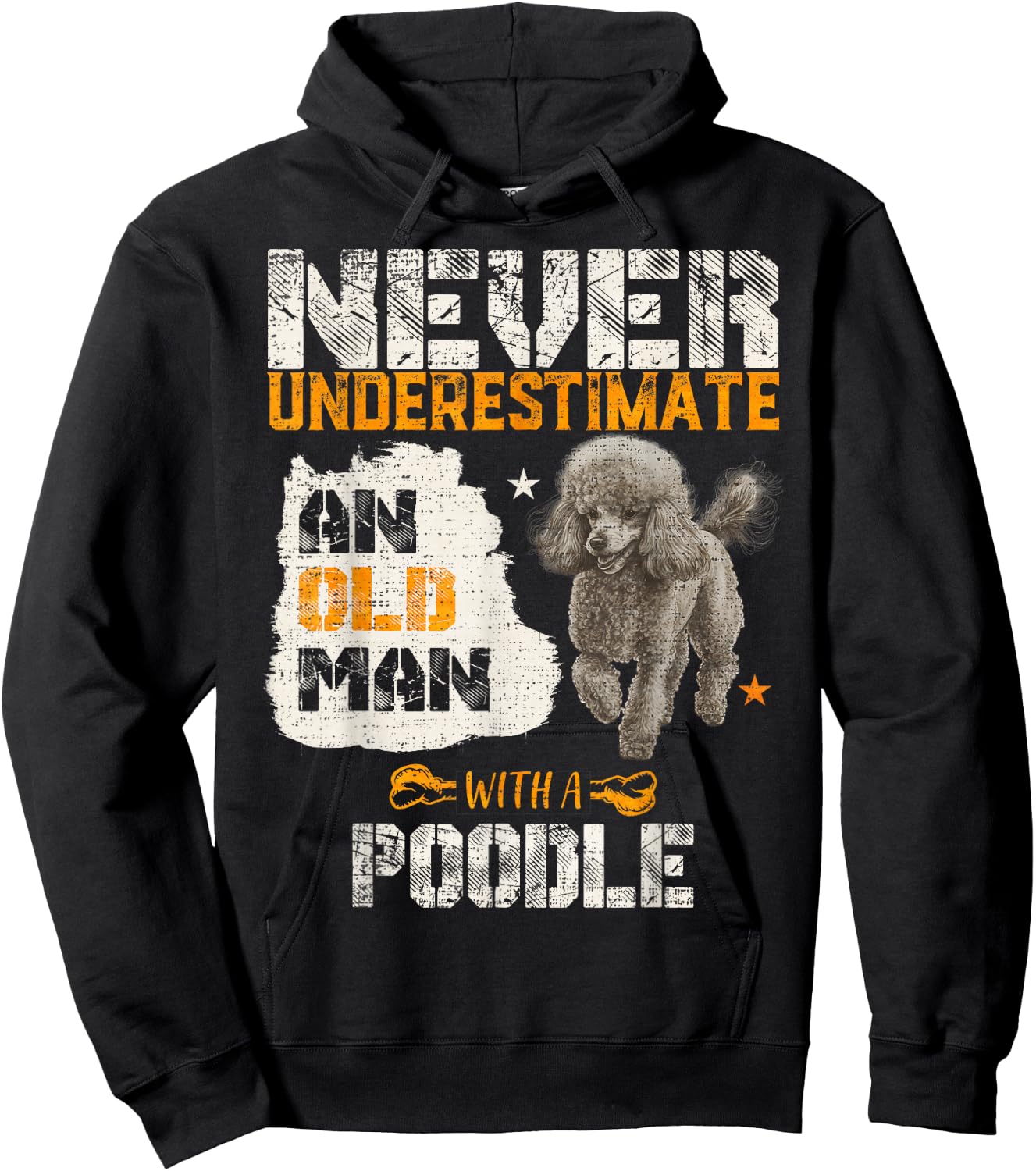 Never Underestimate An Old Man With A Poodle, Puppy Lover Hoodie - Hoodie | Black