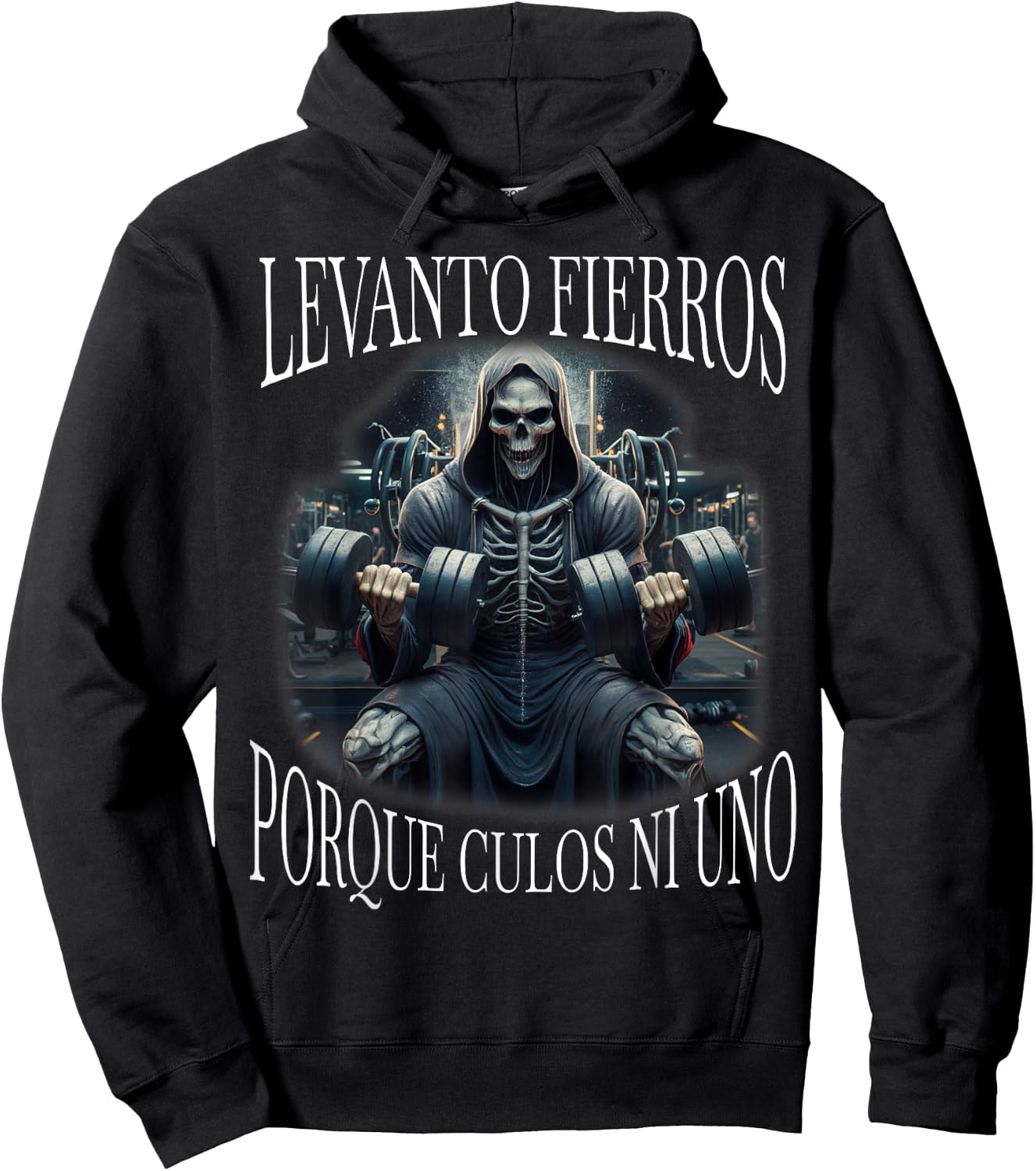Levanto fierros porque culos ni uno: Calacas chidas gym Hoodie - Hoodie | Black