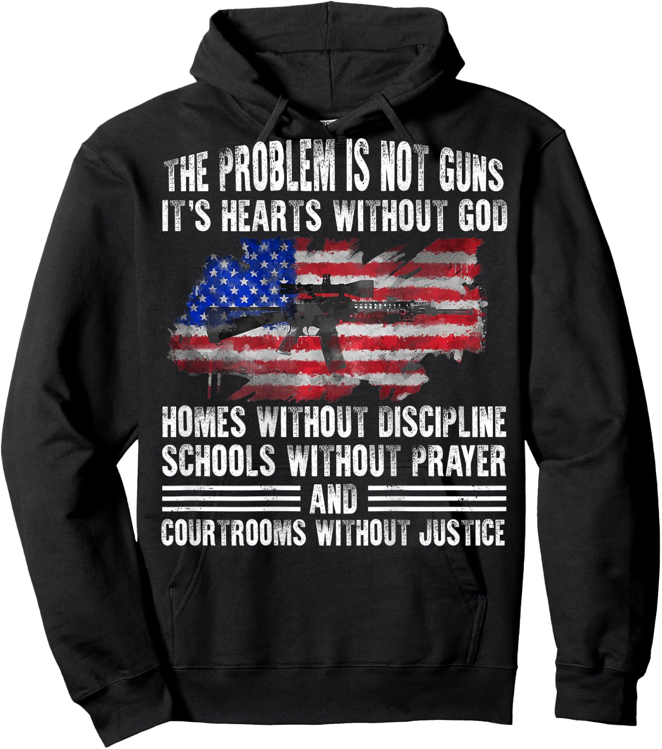 The Problem Is Not Guns It's Hearts Without God (on back) Hoodie - Hoodie | Black