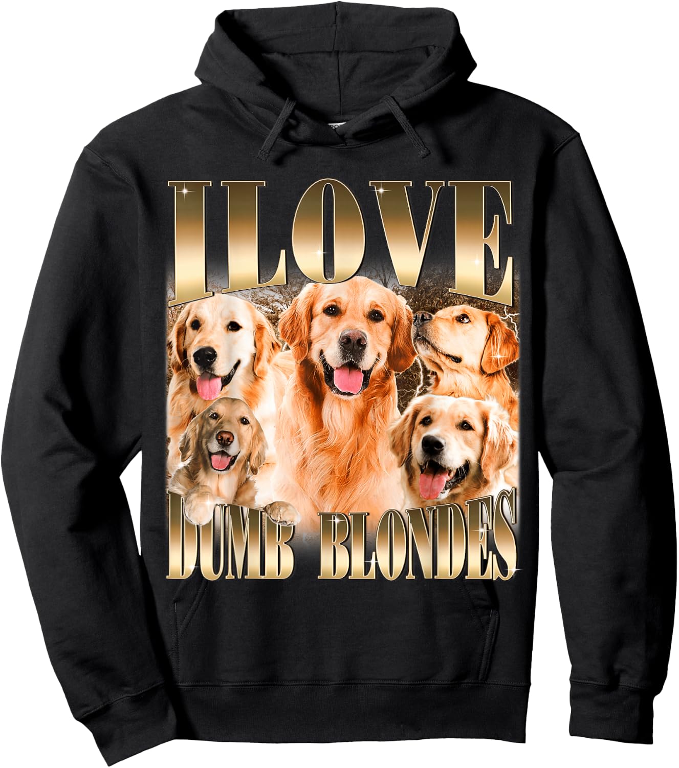 I Love Dumb Blondes Funny Meme Dog Lover Hoodie - Hoodie | Black