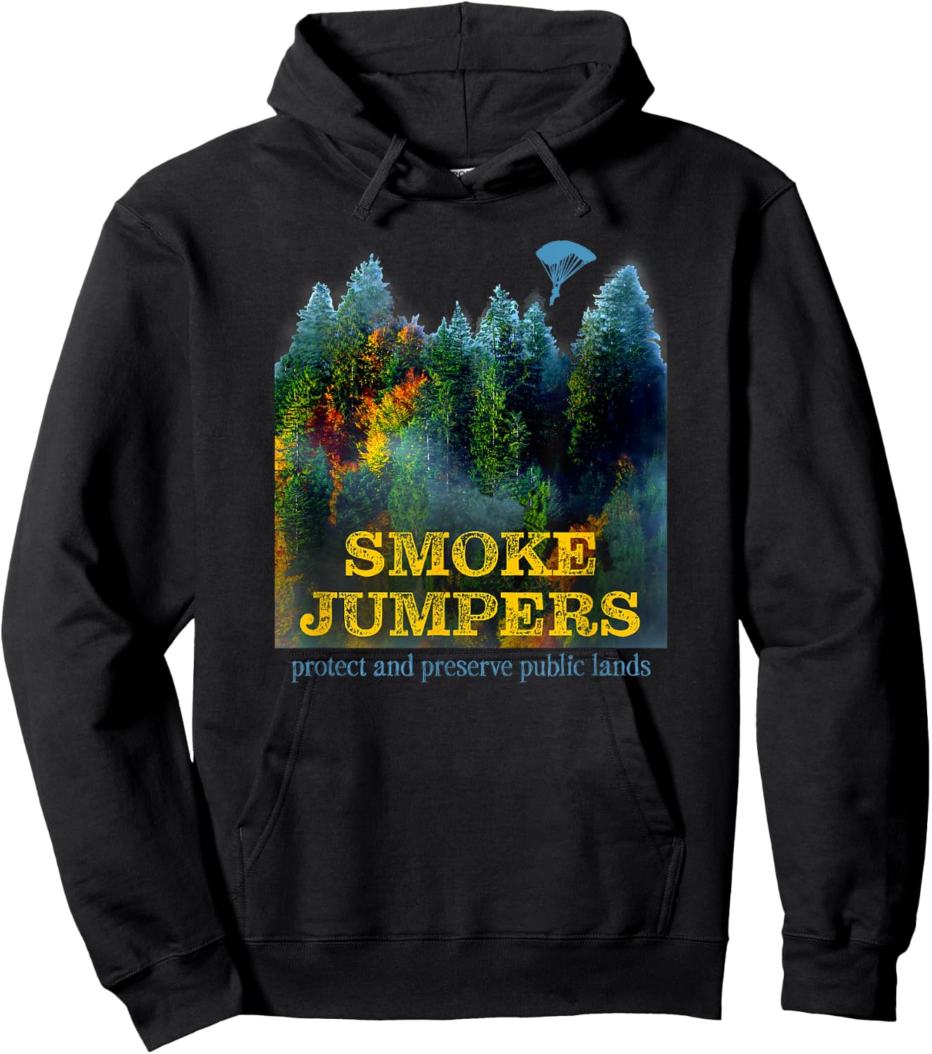 Smoke Jumpers Firemen and Women Wilderness Forest Fires Hoodie - Hoodie | Black