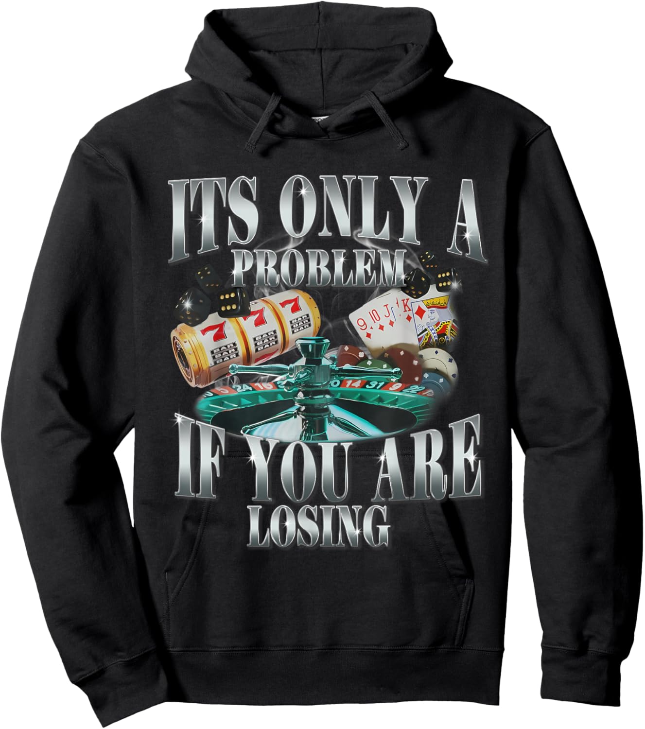 Its Only A Problem If You Are Losing Funny Sarcastic Humor Hoodie - Hoodie | Black