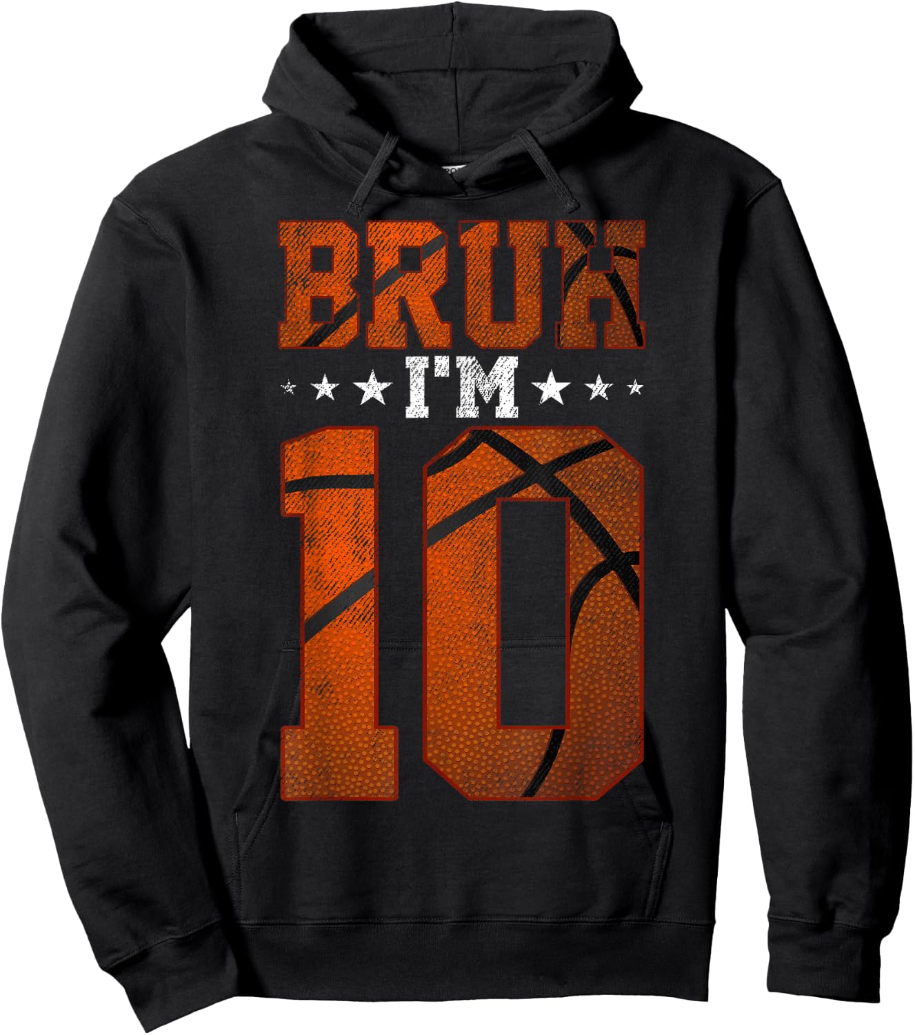 10th Birthday Basketball Bruh I’m 10 Year Old Birthday Party Hoodie - Hoodie | Black