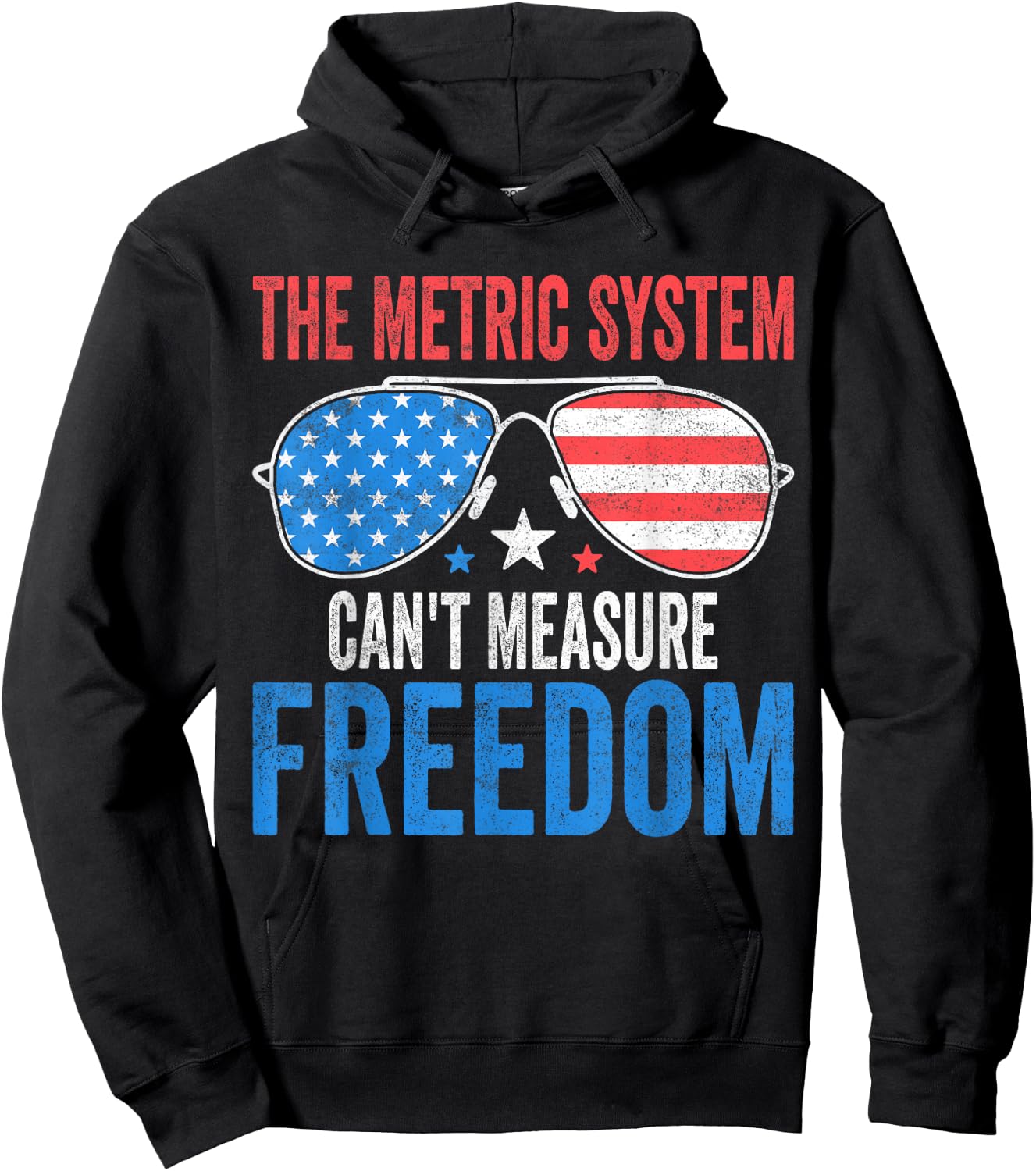 The Metric System Can't Measure Freedom Funny 4th Of July Men Hoodie - Hoodie | Black