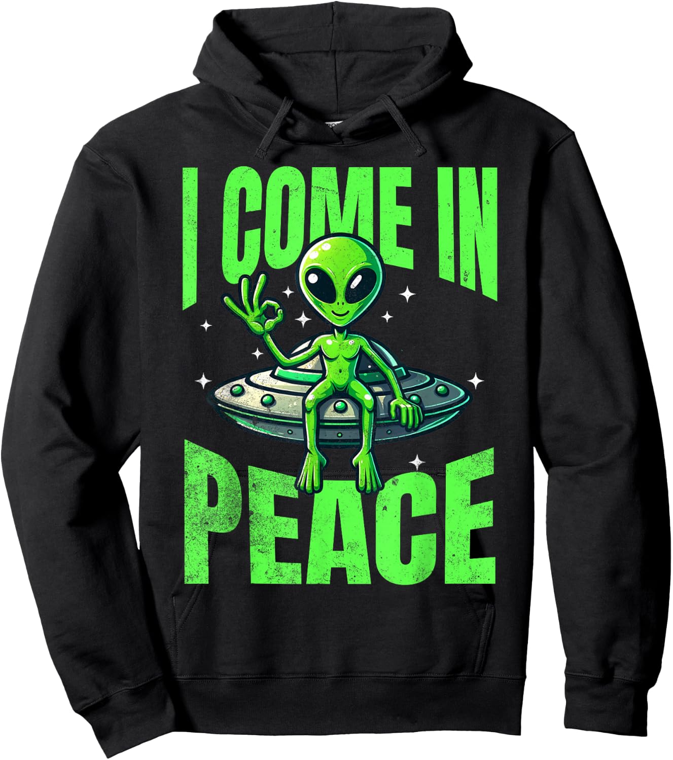 Alien I Come In Peace UFO Extraterrestrial Hoodie - Hoodie | Black