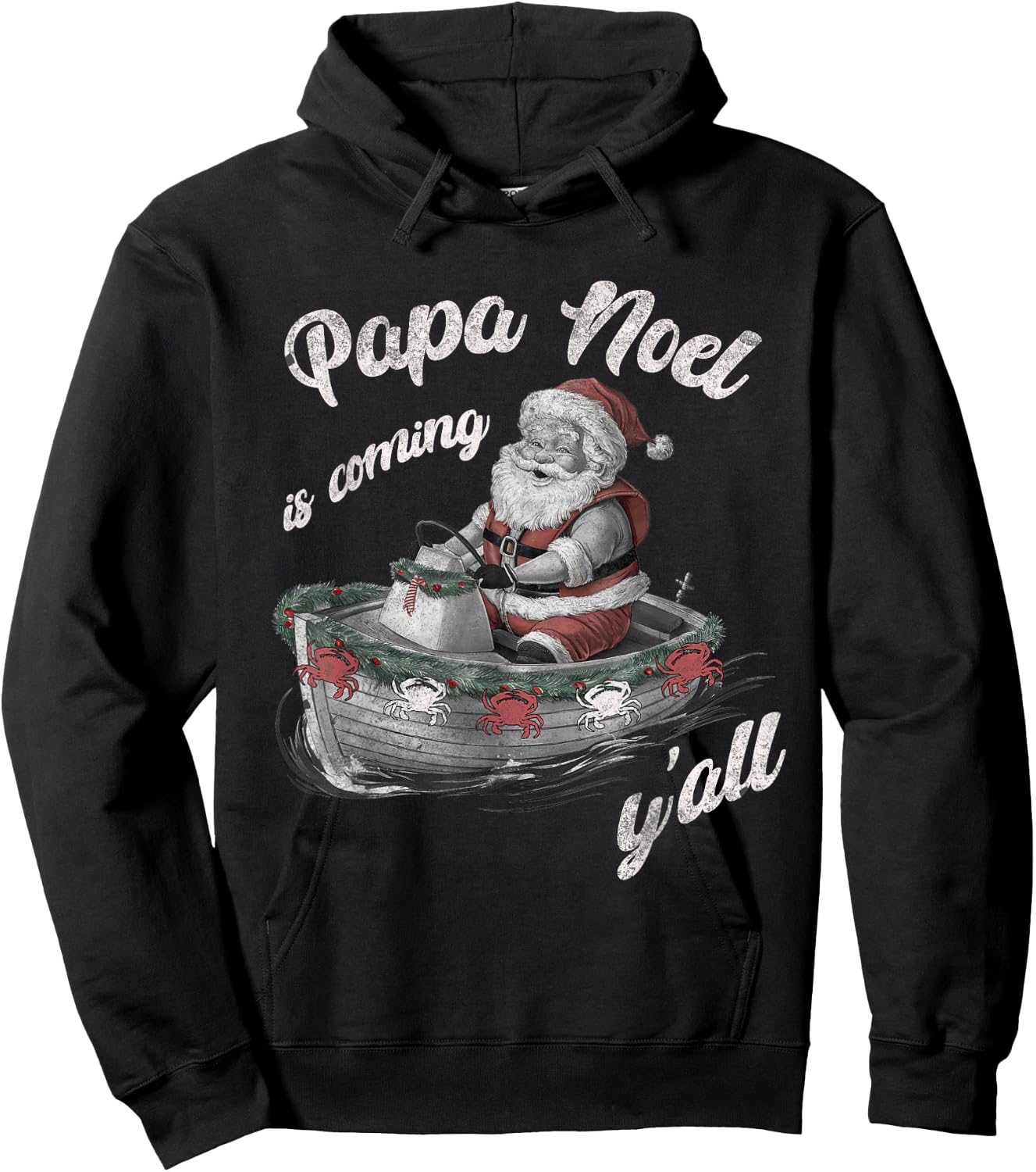 Papa Noel is Coming Y'all Cajun Christmas Louisiana Lovers Hoodie - Hoodie | Black