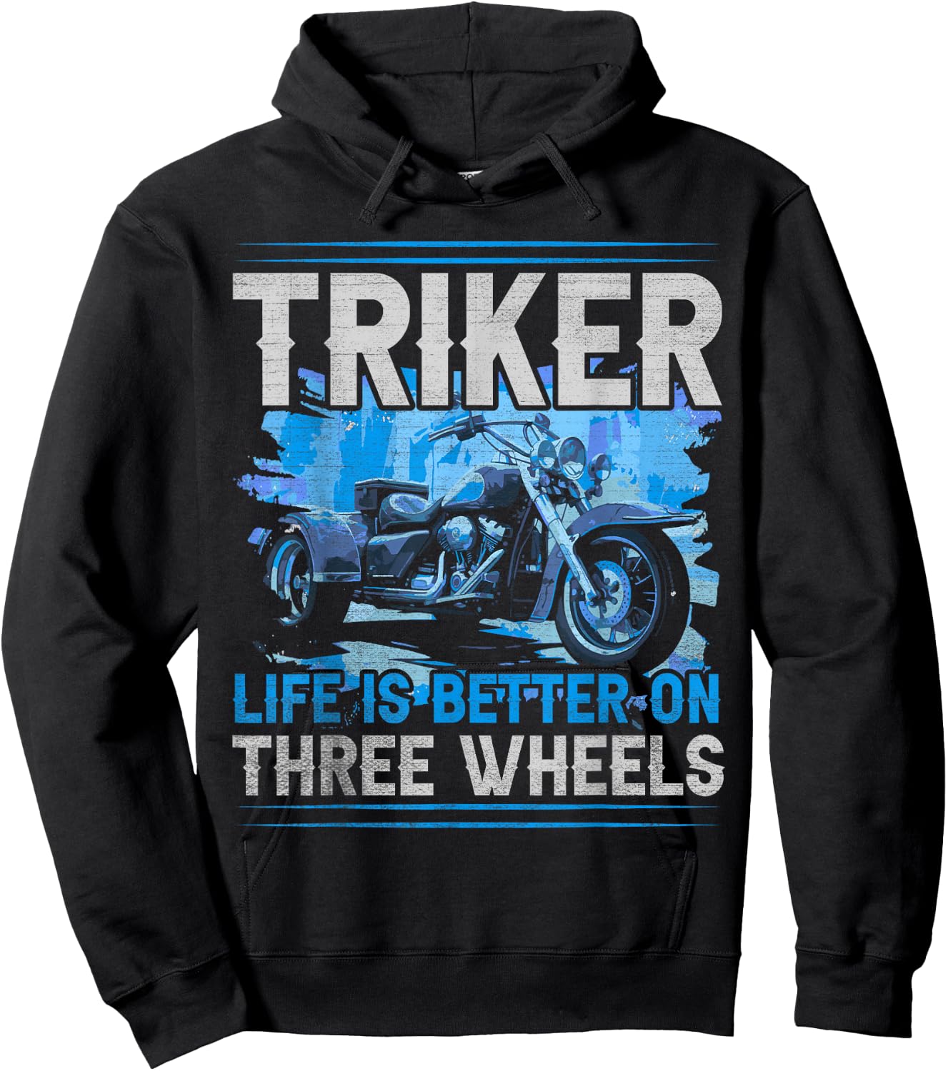 Triker - Life Is Better On Three Wheels - Motorcycle Trike Hoodie - Hoodie | Black