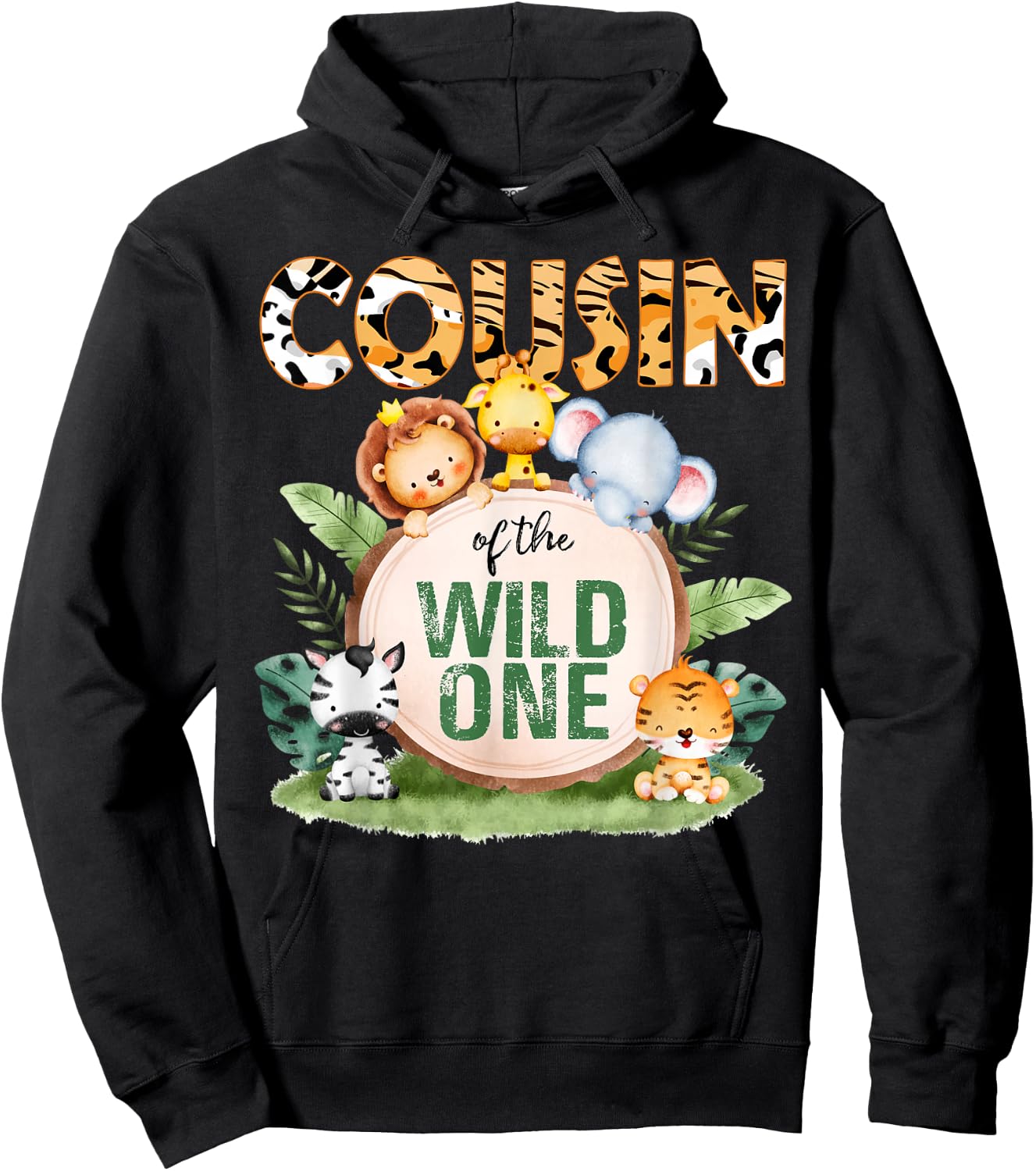 Cousin Of The Wild One 1st Birthday Safari Family Matching Hoodie - Hoodie | Black