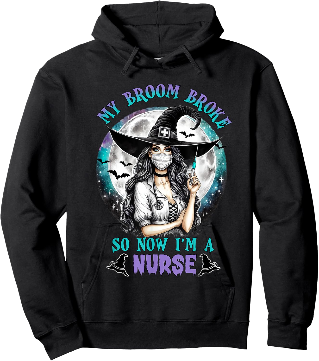 My Broom Broke So Now I'm a Nurse Funny Halloween Women Hoodie - Hoodie | Black