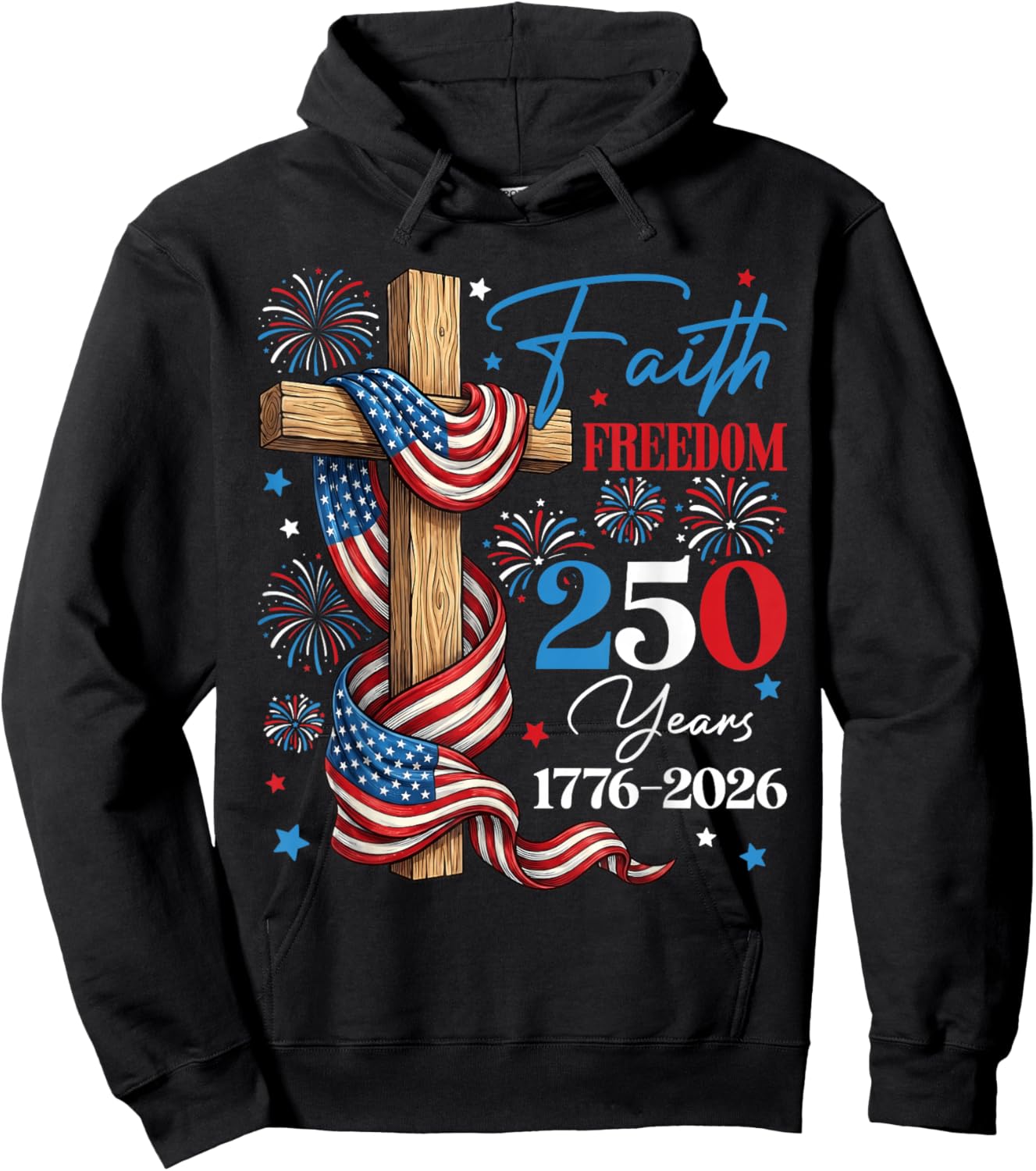 Freedom 250th Anniversary USA 4th of July America Christian Hoodie - Hoodie | Black