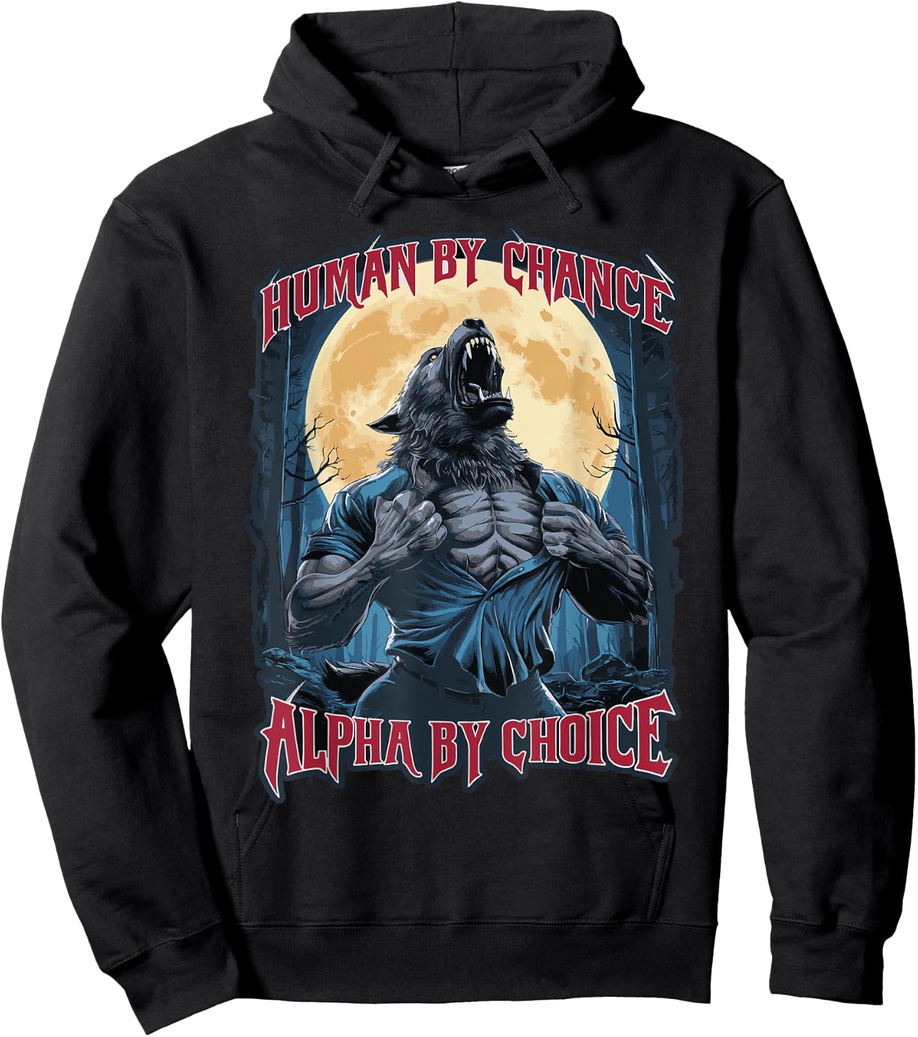 Wolf Human By Chance Alpha By Choice Hoodie - Hoodie | Black