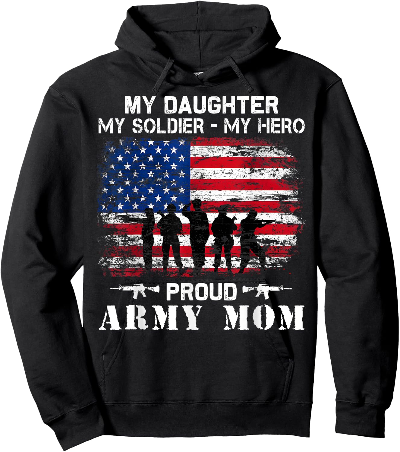 My Daughter My Soldier Hero Proud Army Momy Military Mother Hoodie - Hoodie | Black