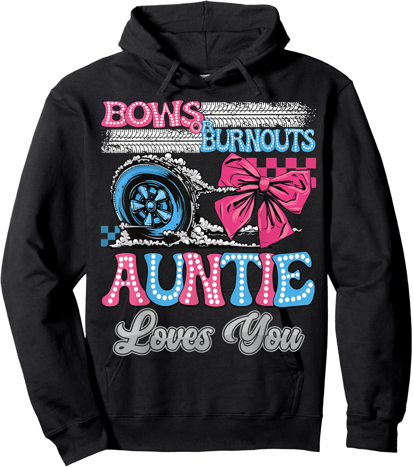 Burnouts or Bows Auntie Loves You Gender Reveal Party Hoodie - Hoodie | Black