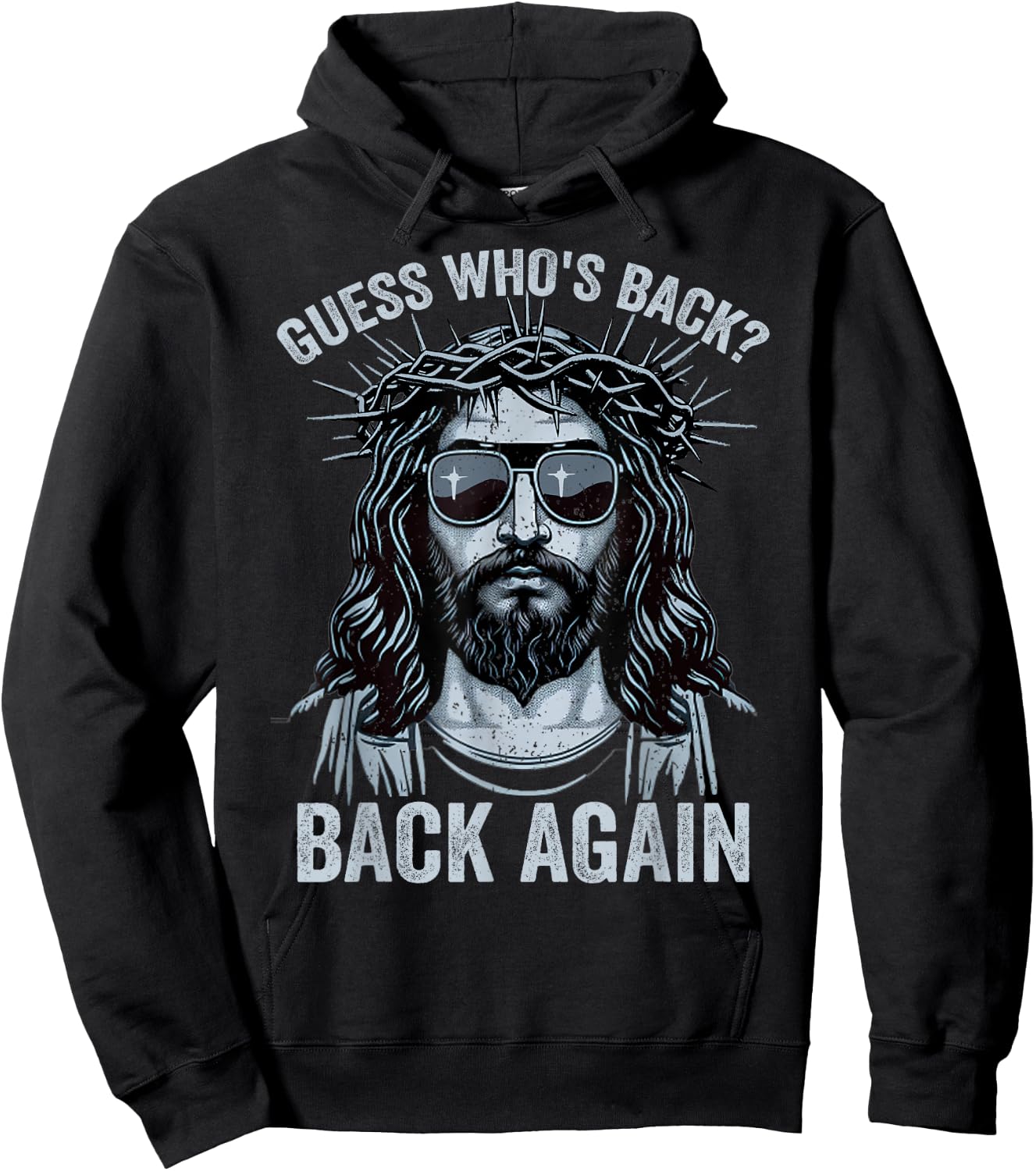 Guess Who's Back Back Again Easter Day Jesus God Christian Hoodie - Hoodie | Black