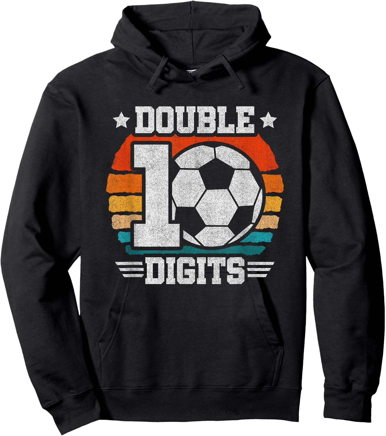 Soccer Birthday - Double Digits 10 Year Old - 10th Birthday Hoodie - Hoodie | Black