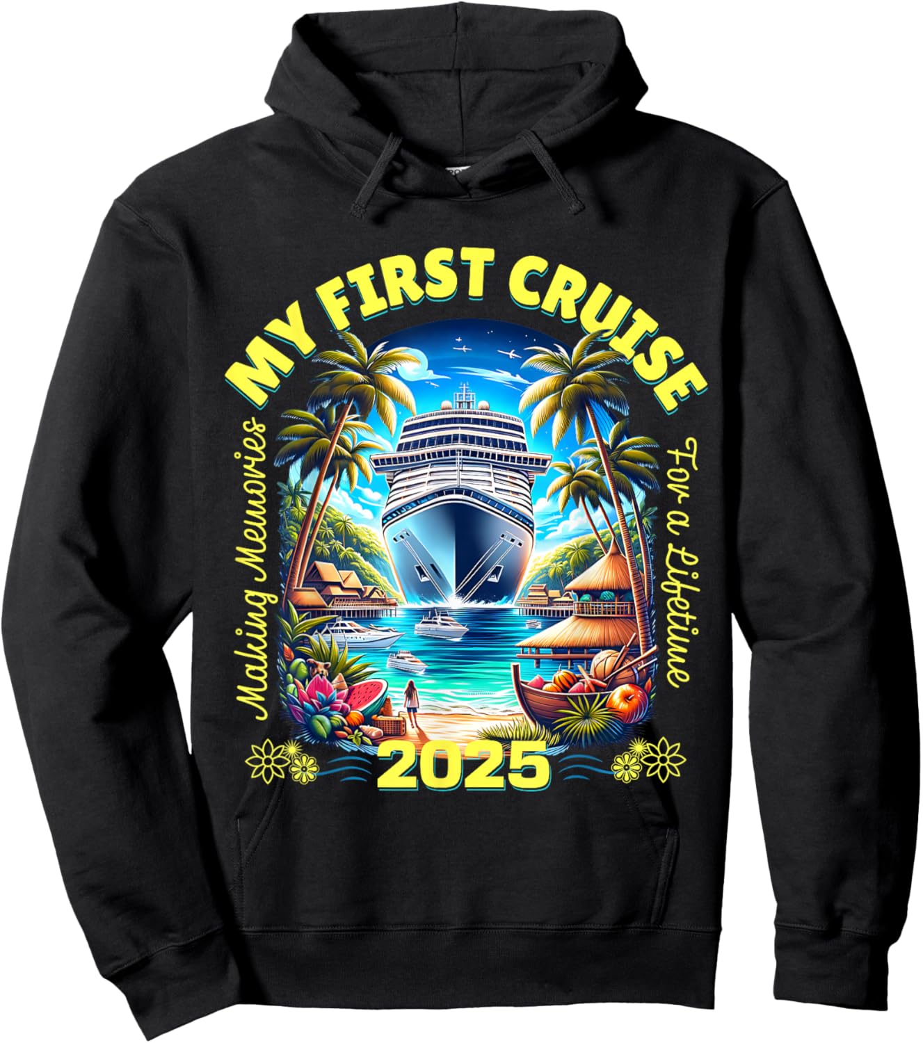 Making Memories For A Lifetime Matching My First Cruise 2025 Hoodie - Hoodie | Black