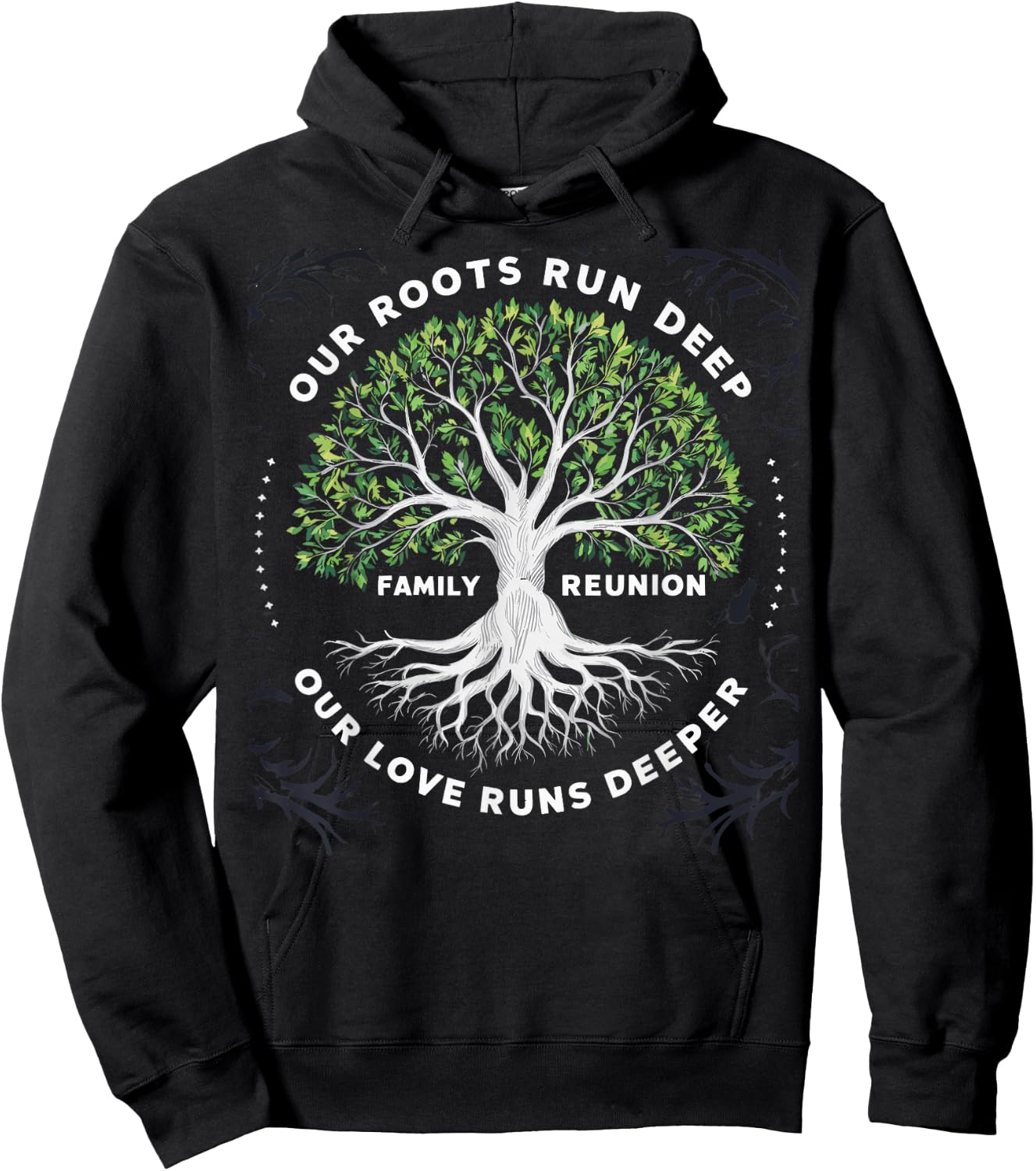 Family Reunion 2025 Our Roots Run Deep Our Love Runs Deeper Hoodie - Hoodie | Black