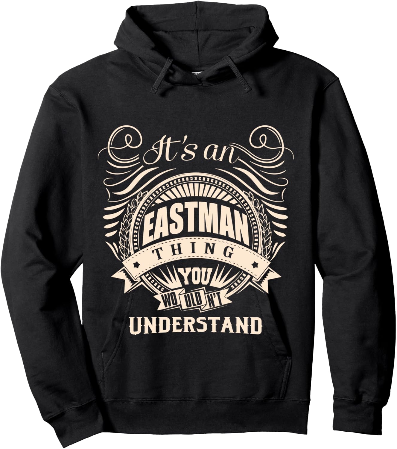 It's an EASTMAN thing you wouldn't understand Gifts Hoodie - Hoodie | Black