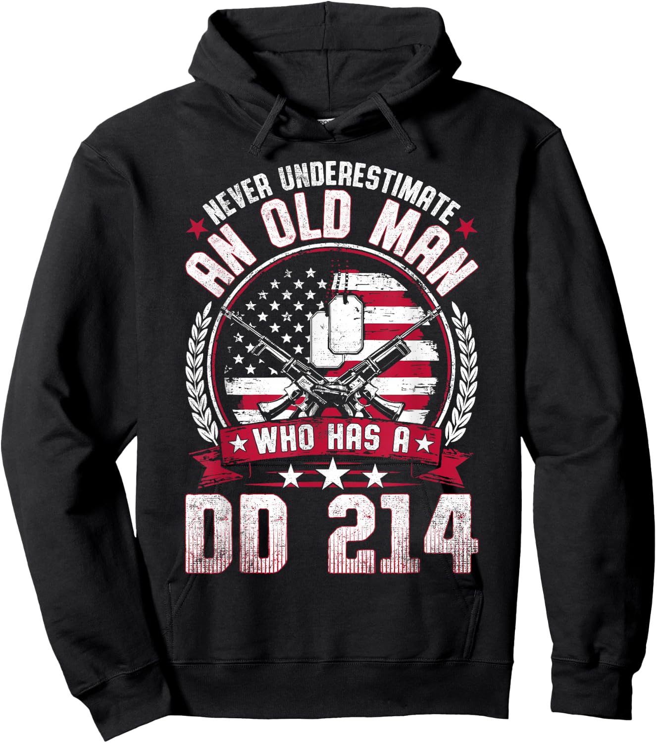 Never Underestimate an Old Man Who Has a DD 214 Veteran Hoodie - Hoodie | Black
