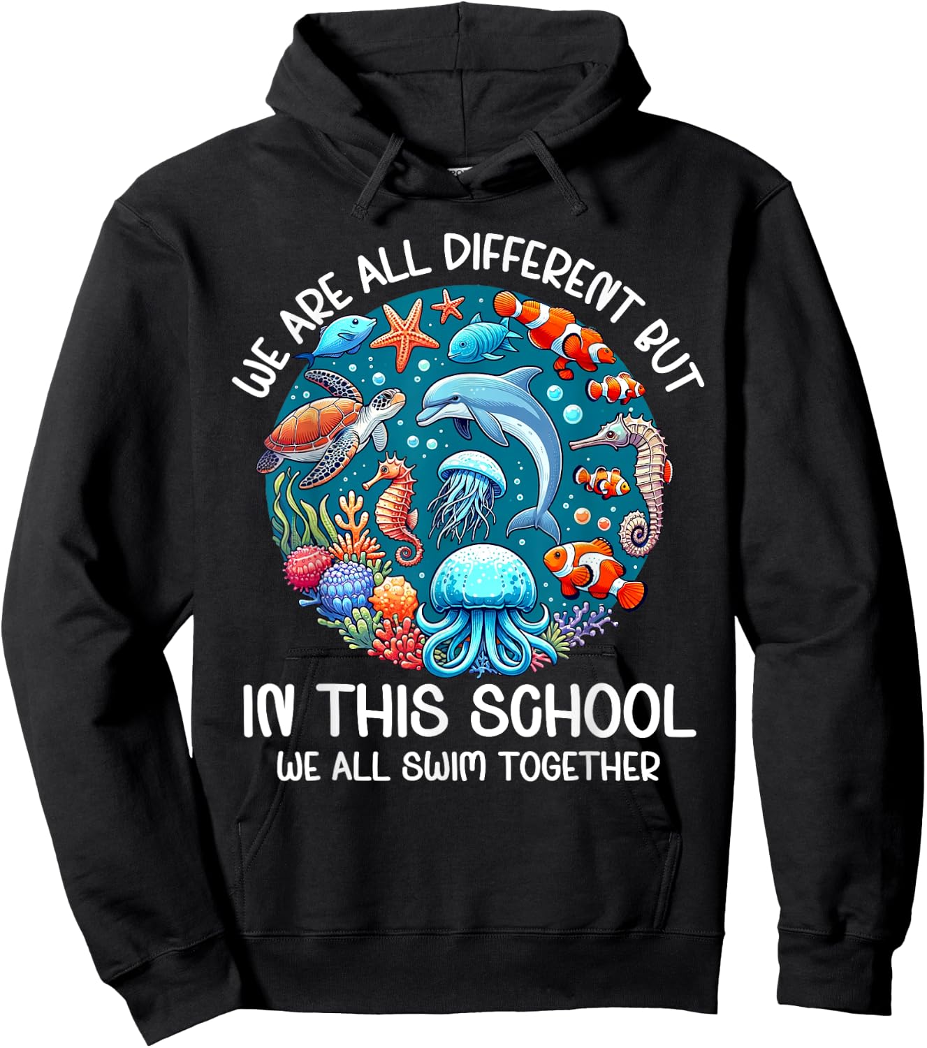 We All Swim Together Under The Sea Motivate School Teacher Hoodie - Hoodie | Black