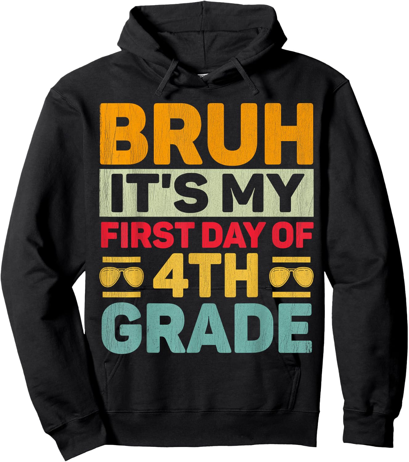 Bruh It's My First Day Of 4th Grade Teacher Back to School Hoodie - Hoodie | Black