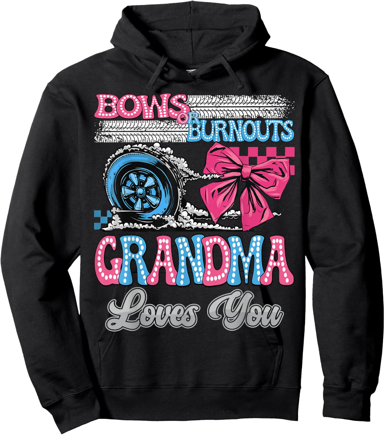 Burnouts or Bows Grandma Loves You Gender Reveal Party Hoodie - Hoodie | Black