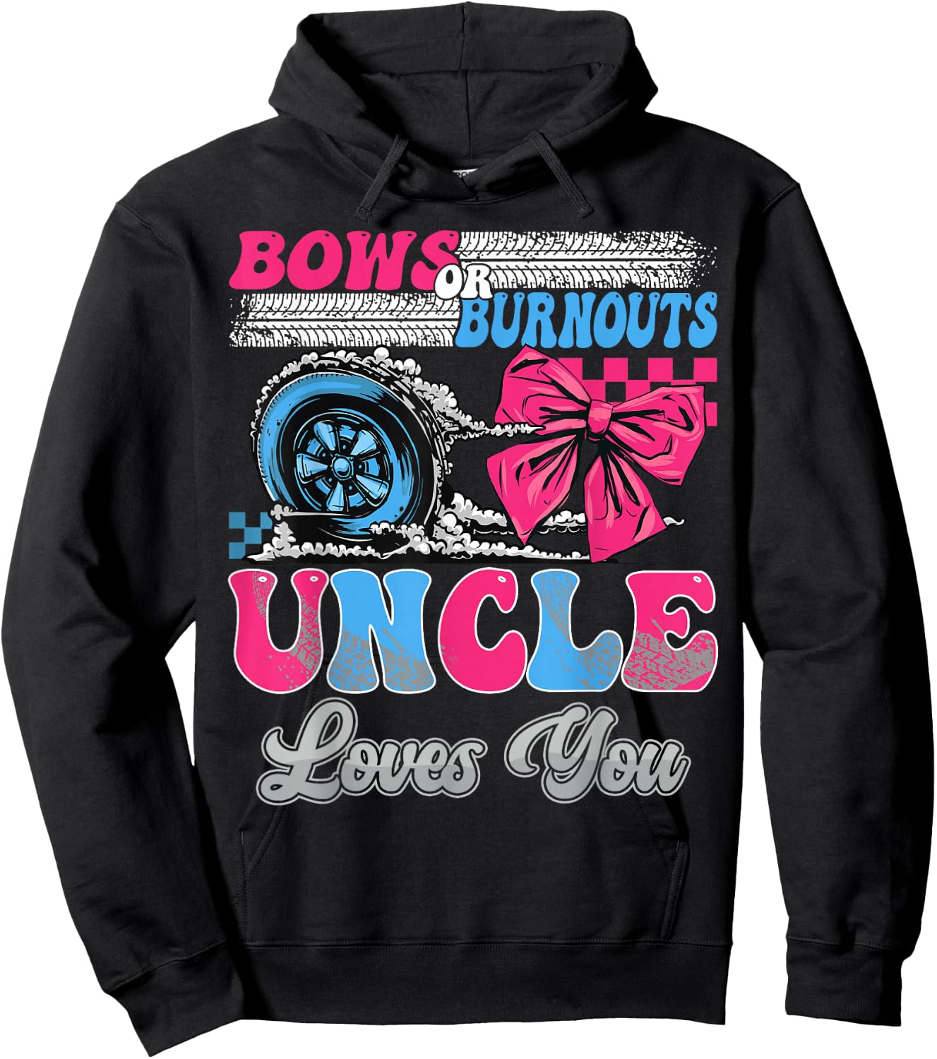 Burnouts or Bows Uncle Loves You Gender Reveal Party Hoodie - Hoodie | Black
