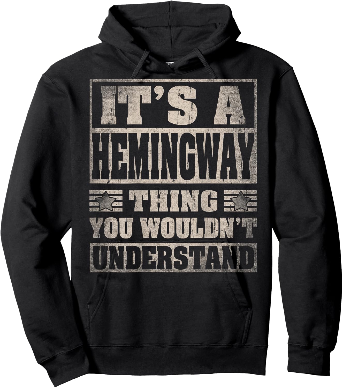 HEMINGWAY Last Name - It's A HEMINGWAY Thing (On Back) Hoodie - Hoodie | Black