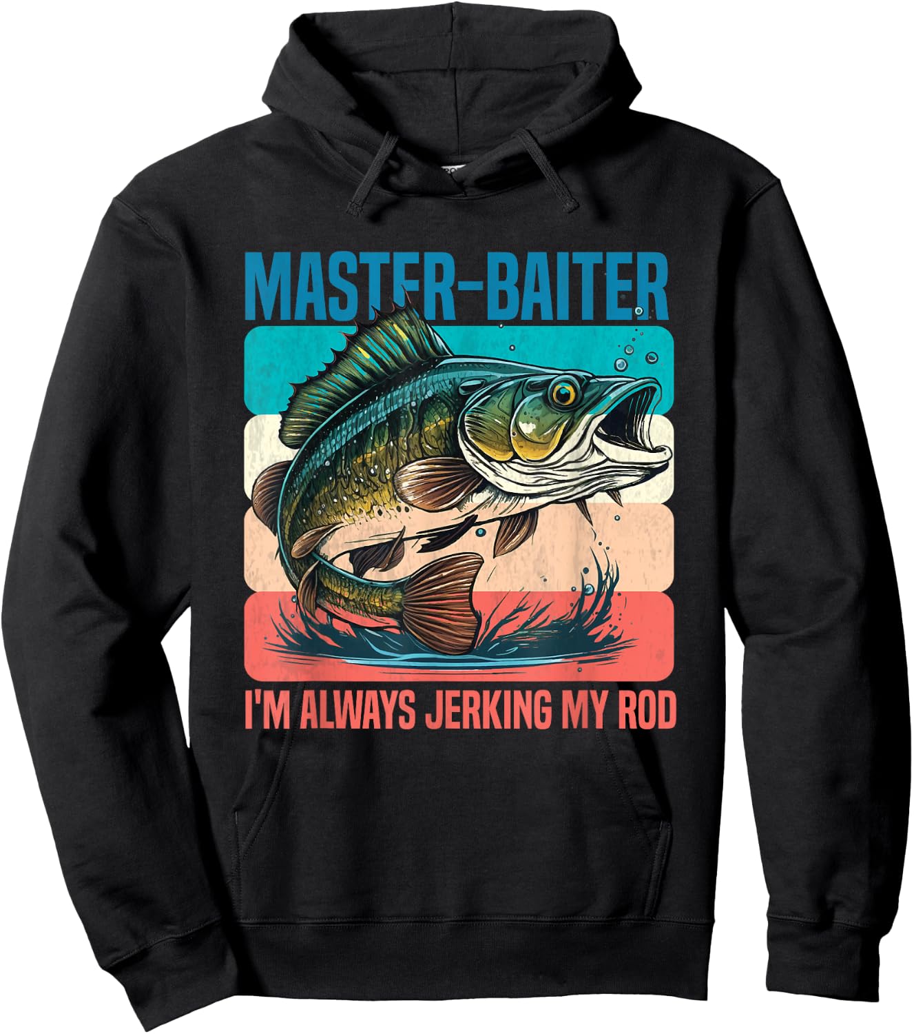 Master-Baiter I'm Always Jerking My Rod Funny Fishing Fisher Hoodie - Hoodie | Black