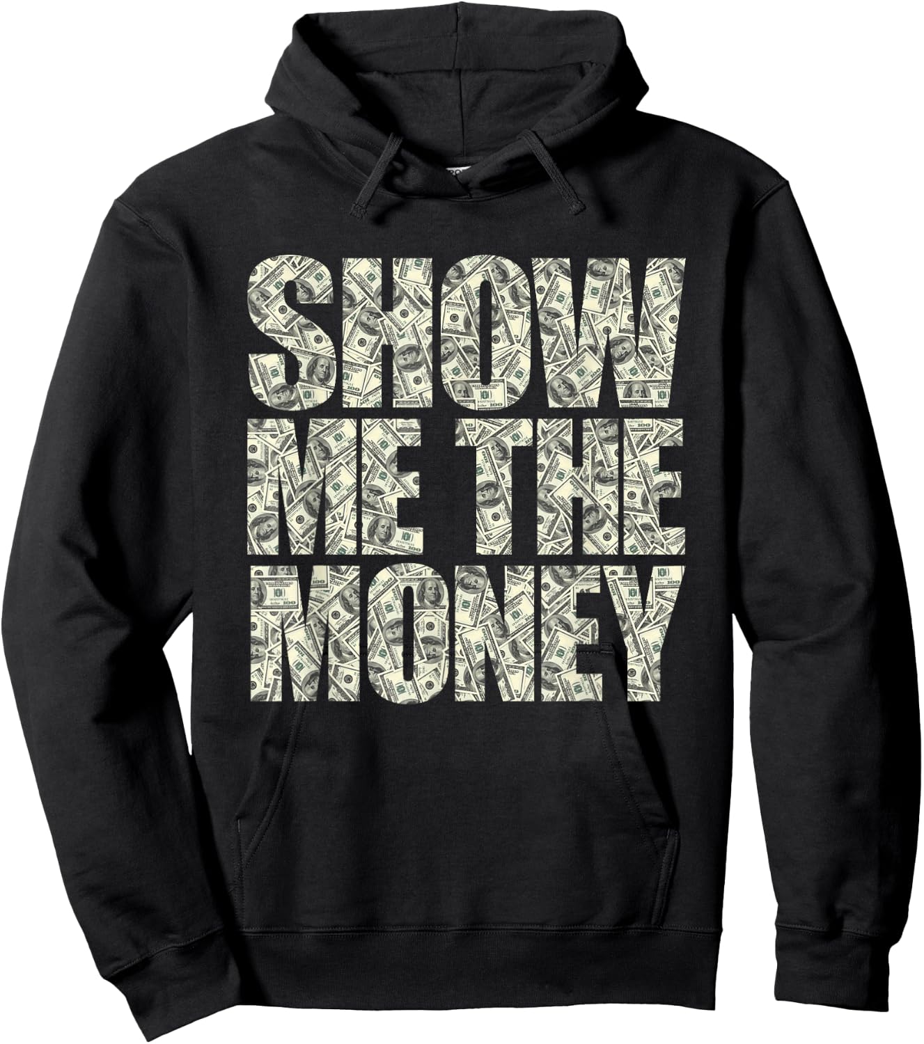 Show Me The Money Dollar Bills for High Earning Professional Hoodie - Hoodie | Black