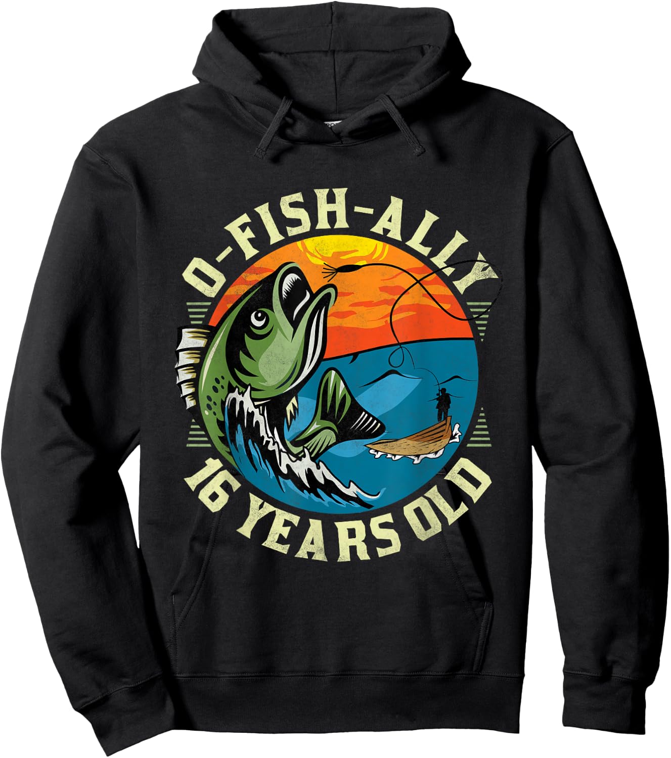 O-Fish-Ally 16 Years Old, 16th Birthday Fishing Hoodie - Hoodie | Black