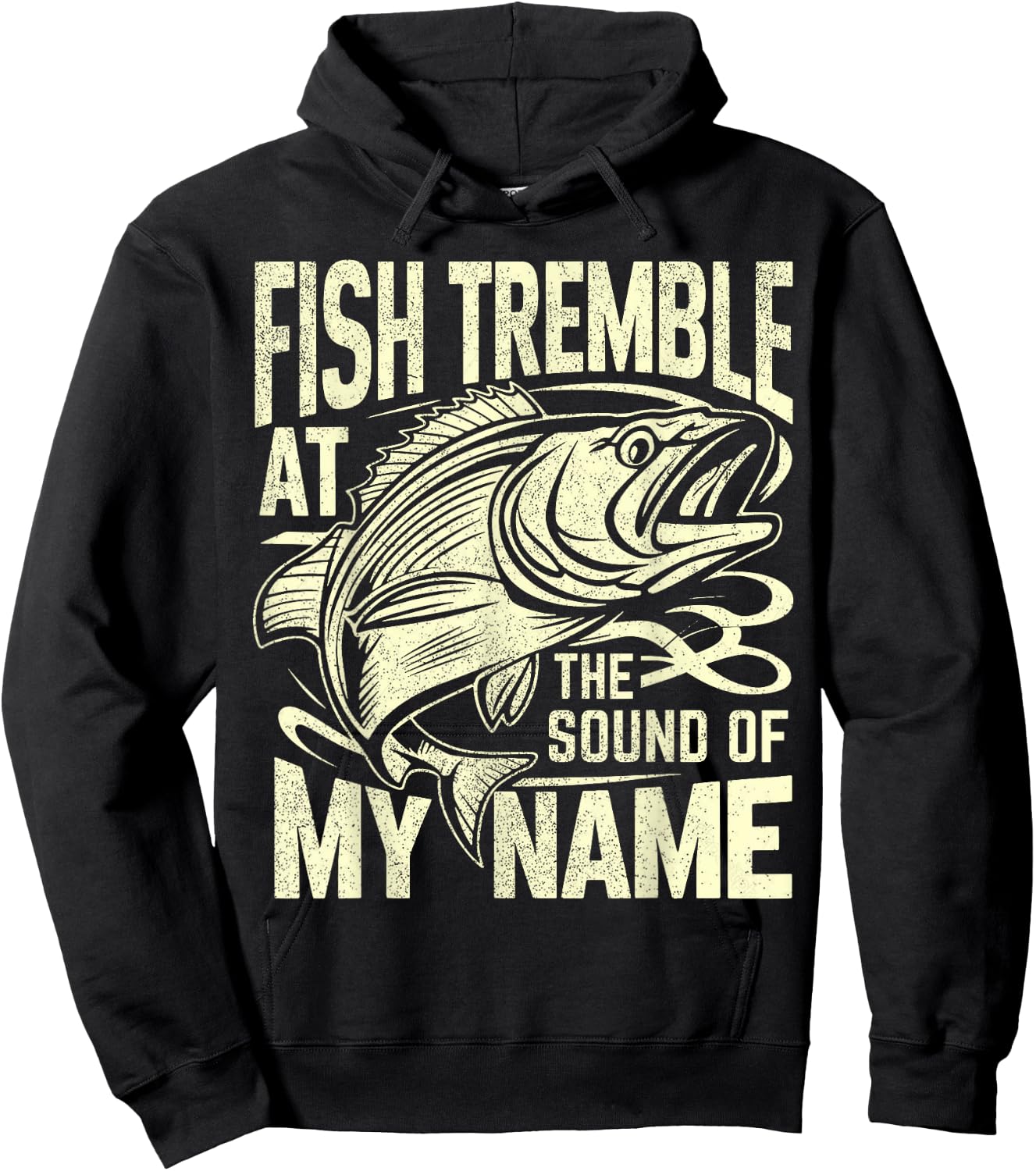 Fish Tremble at the Sound of My Name Fishing Hoodie - Hoodie | Black