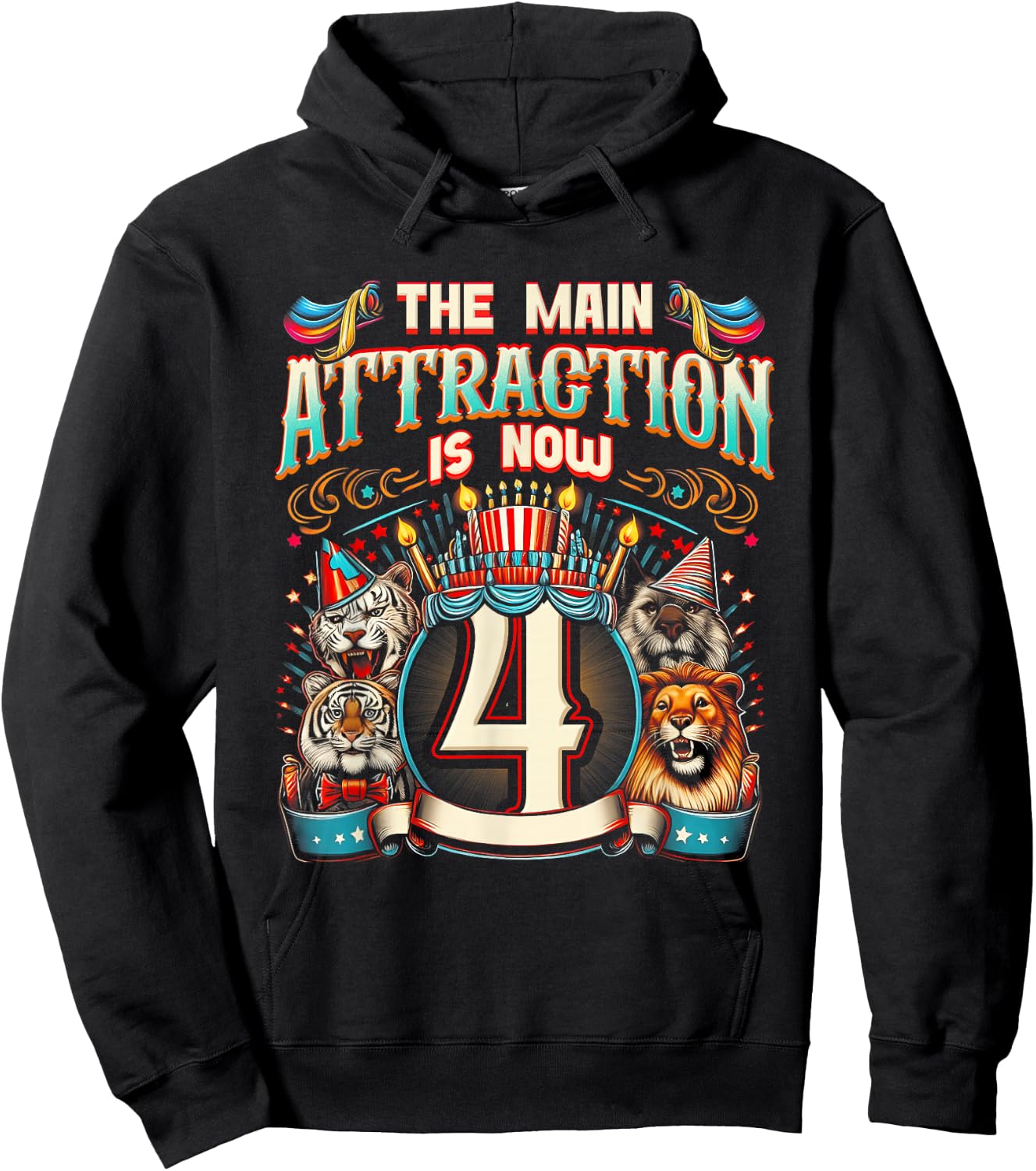 The-Main Attraction Is Now 4 Carnival 4th Circus Birthday Hoodie - Hoodie | Black