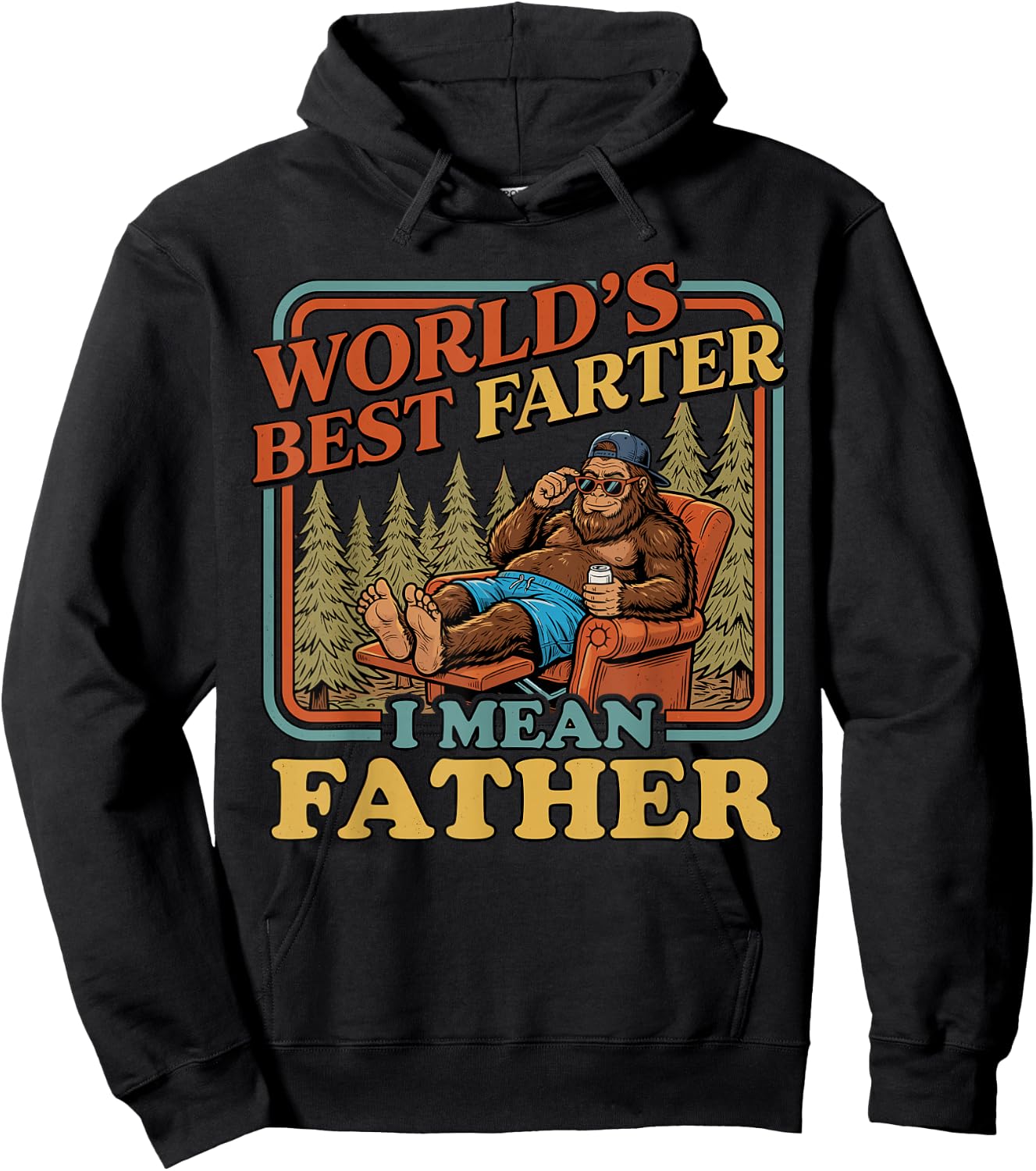 World's Best Farter I Mean Father Funny Bigfoot Fathers Day Hoodie - Hoodie | Black