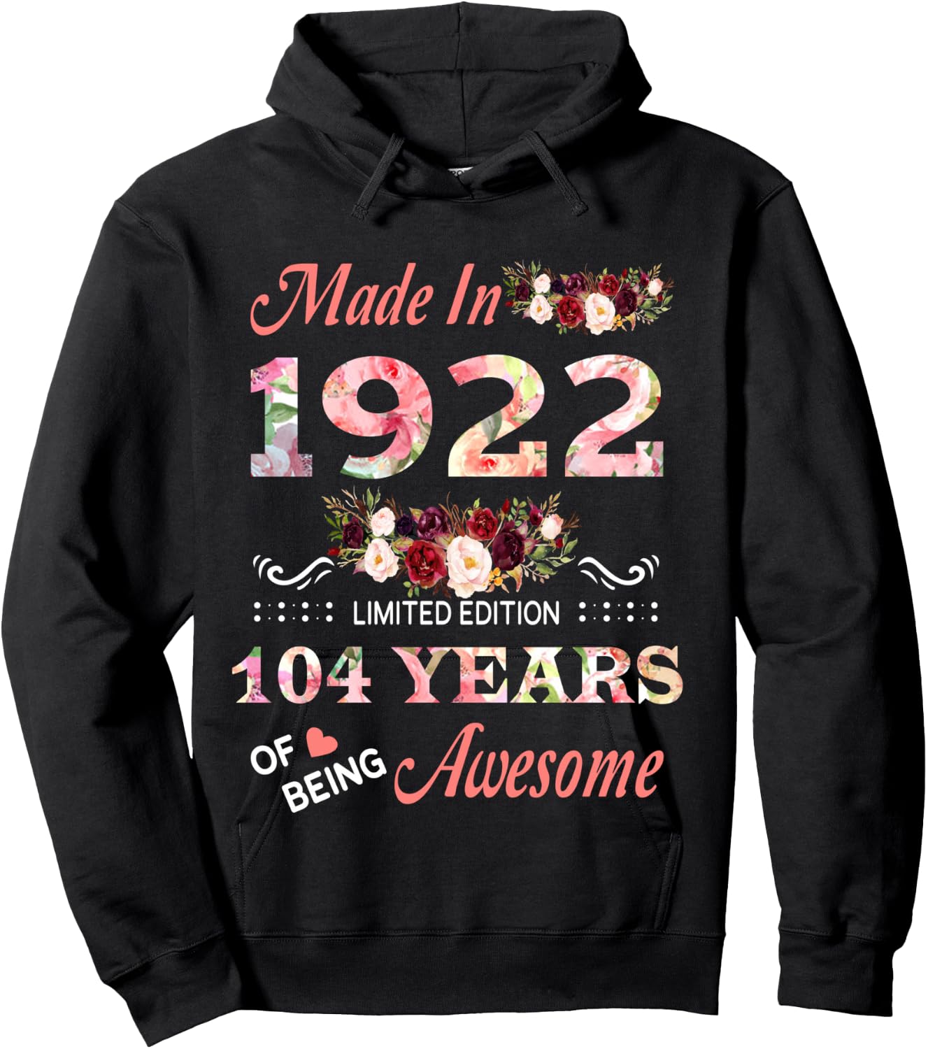 Made in 1922 104 Year of Being Awesome Floral Birthday Women Hoodie - Hoodie | Black
