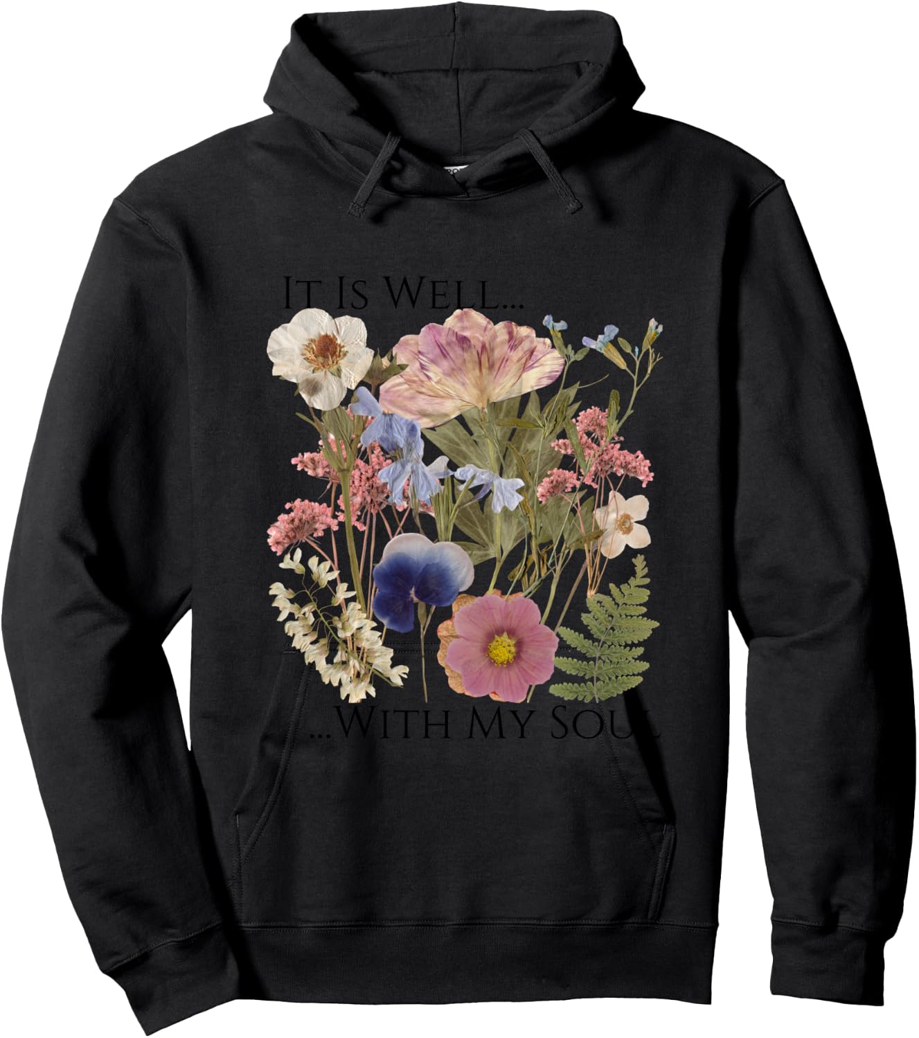 Pressed Flower Art It Is Well With My Soul Love Like Jesus Hoodie - Hoodie | Black