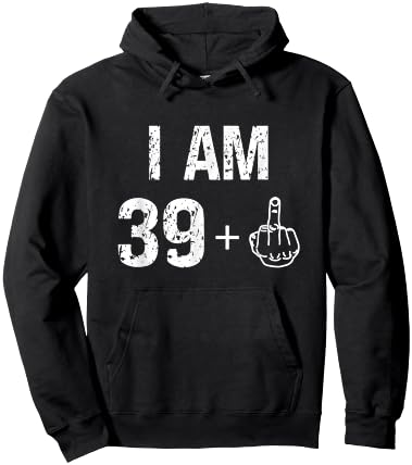 I Am 39 Plus 1 Funny 40th Birthday Men 40 Years Old Women Hoodie - Hoodie | Black