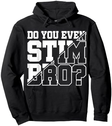 Do You Even Stim Bro Hoodie - Hoodie | Black