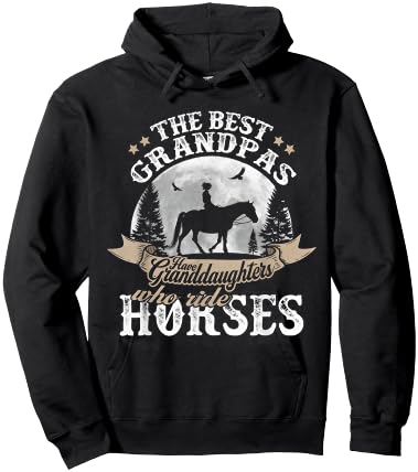The Best Grandpas Have Granddaughters Who Ride Horses Funny Hoodie - Hoodie | Black
