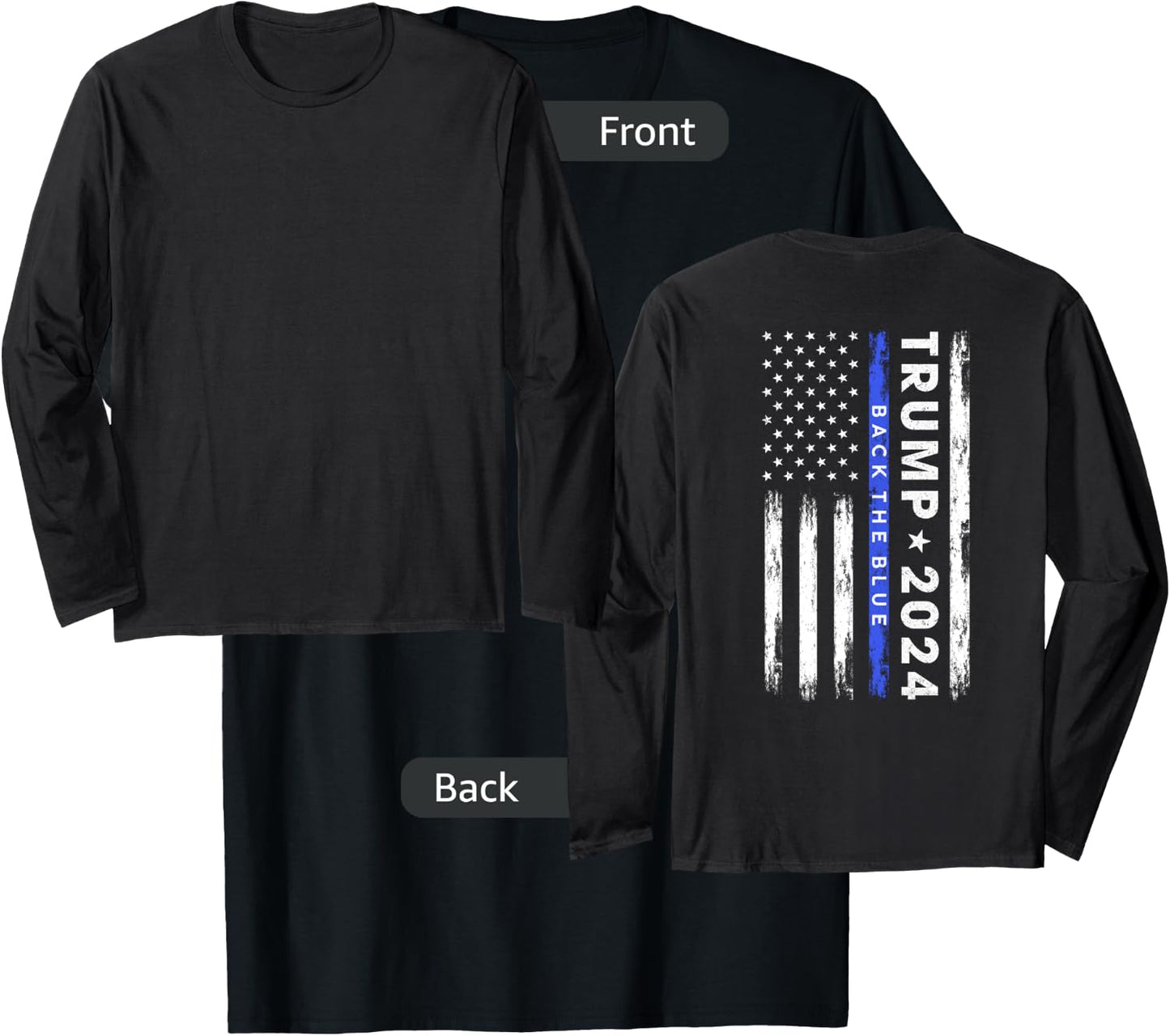 Pro Trump 2024 Back The Blue Thin Blue Line American Flag T-Shirt - T-Shirt | Black