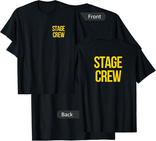Stage Crew on Front Stage Crew on Back Theatre Tech Week T-Shirt - T-Shirt | Black