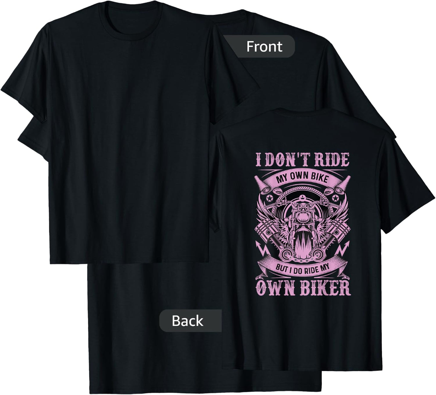 I Don'T Care My Own Bike But I Do Ride My Own Biker On Back T-Shirt - T-Shirt | Black